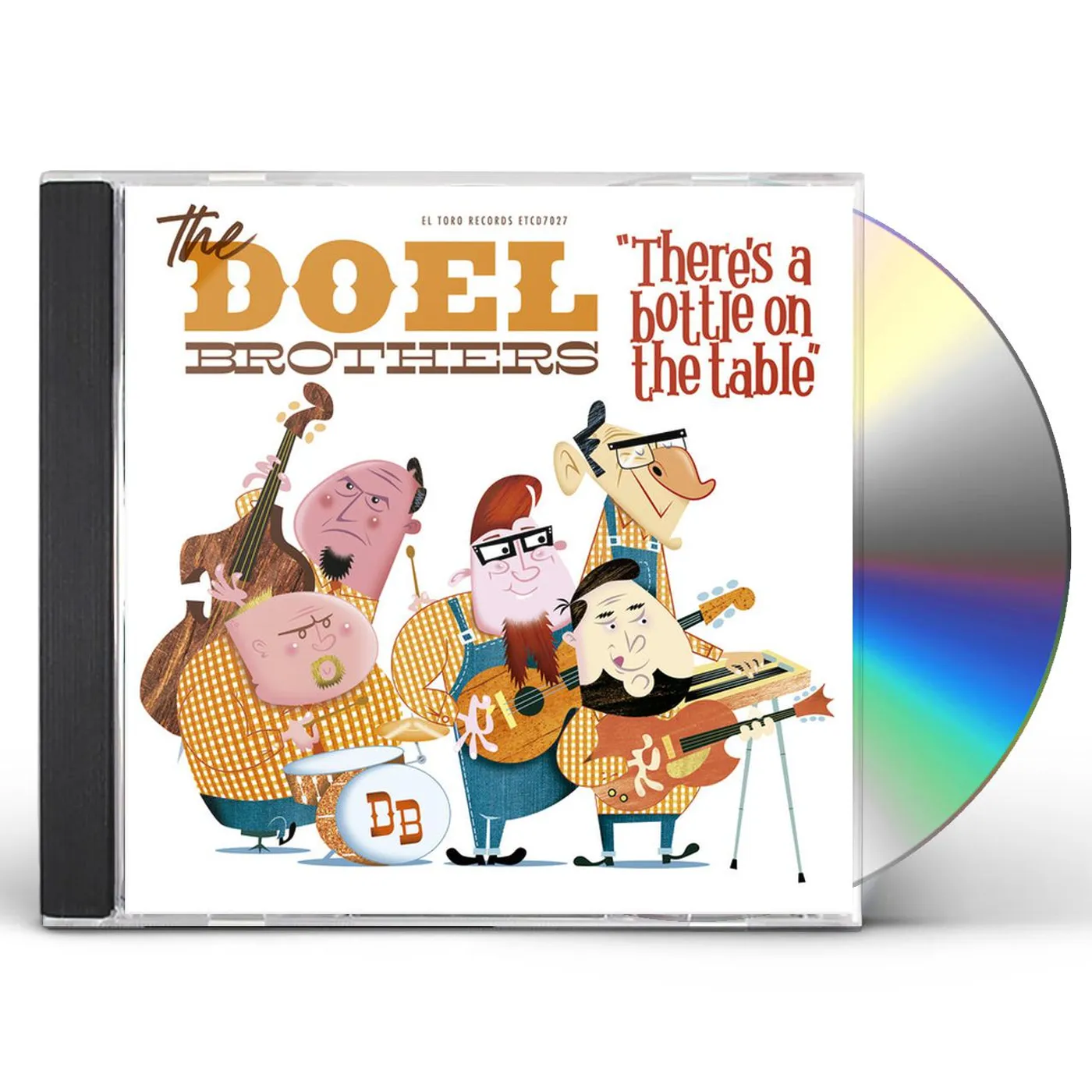 The Doel Brothers THERE'S A BOTTLE ON THE TABLE CD