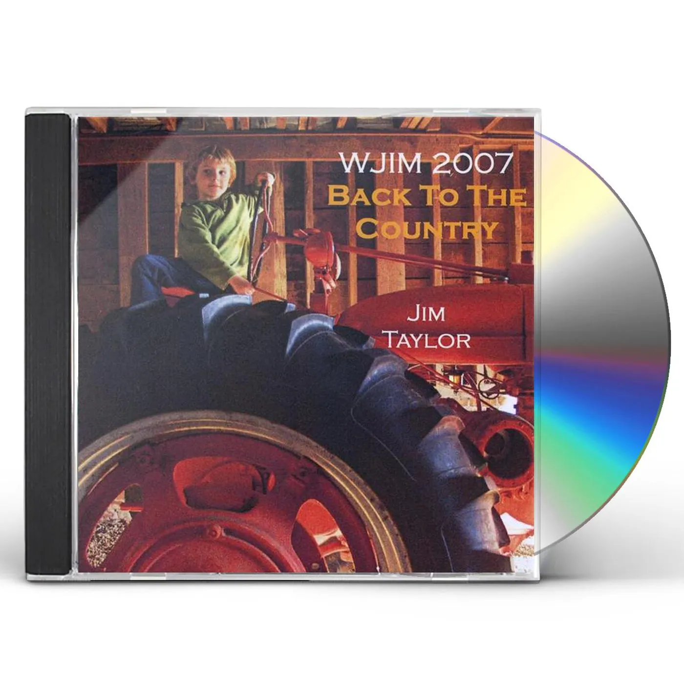 Jim Taylor WJIM 2007: BACK TO THE COUNTRY CD