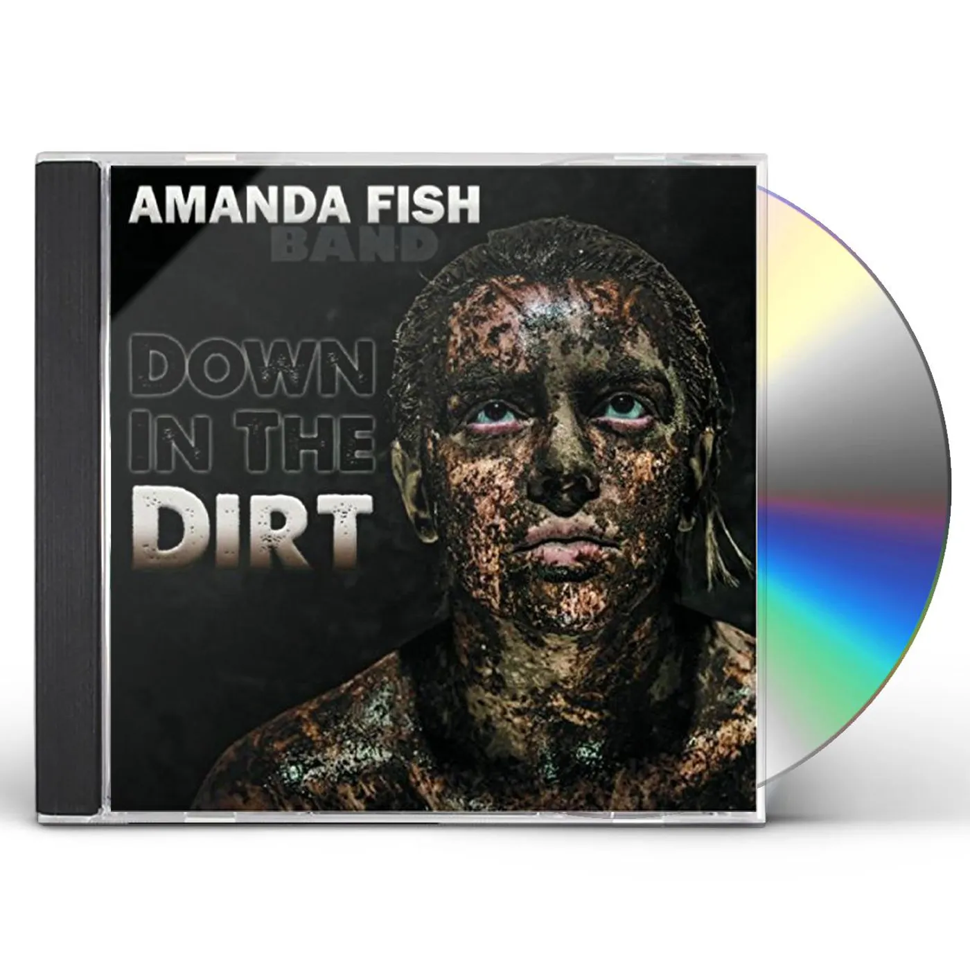 Amanda Fish Band DOWN IN THE DIRT CD