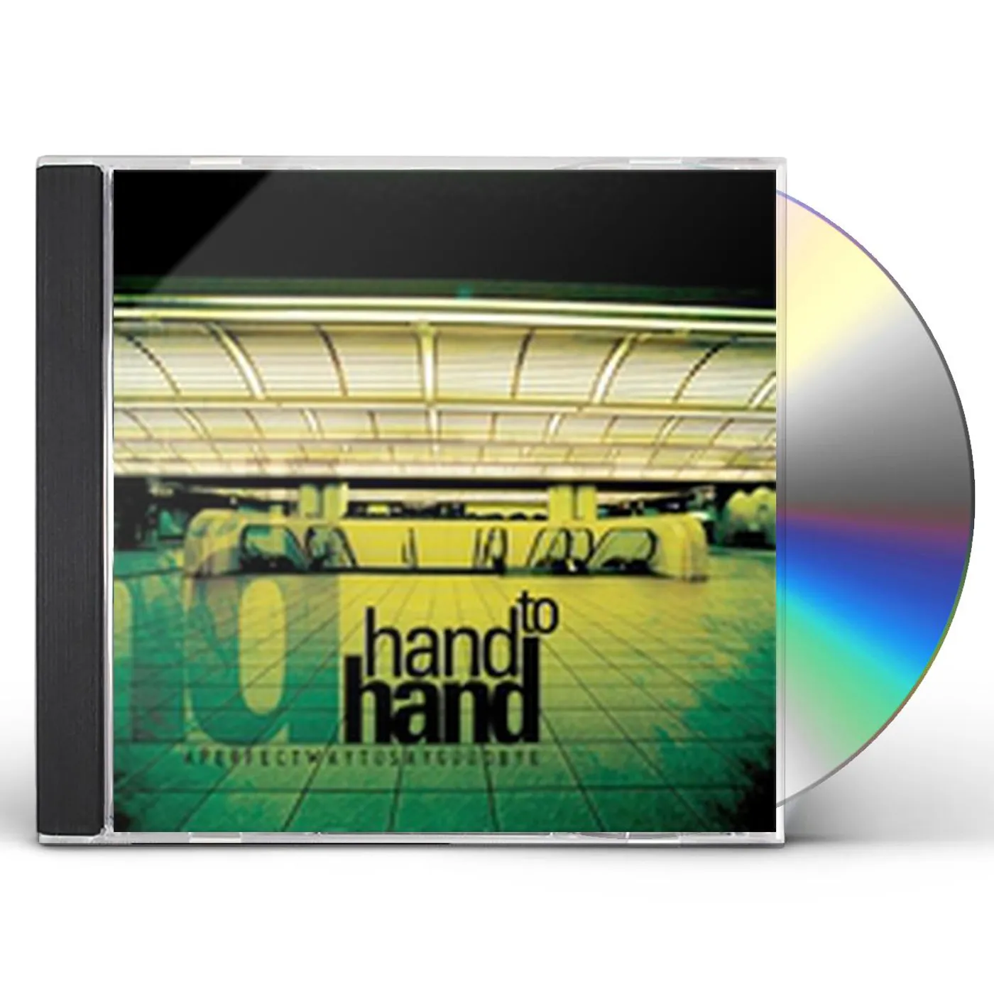 Hand To Hand A PERFECT WAY TO SAY GOODBYE CD