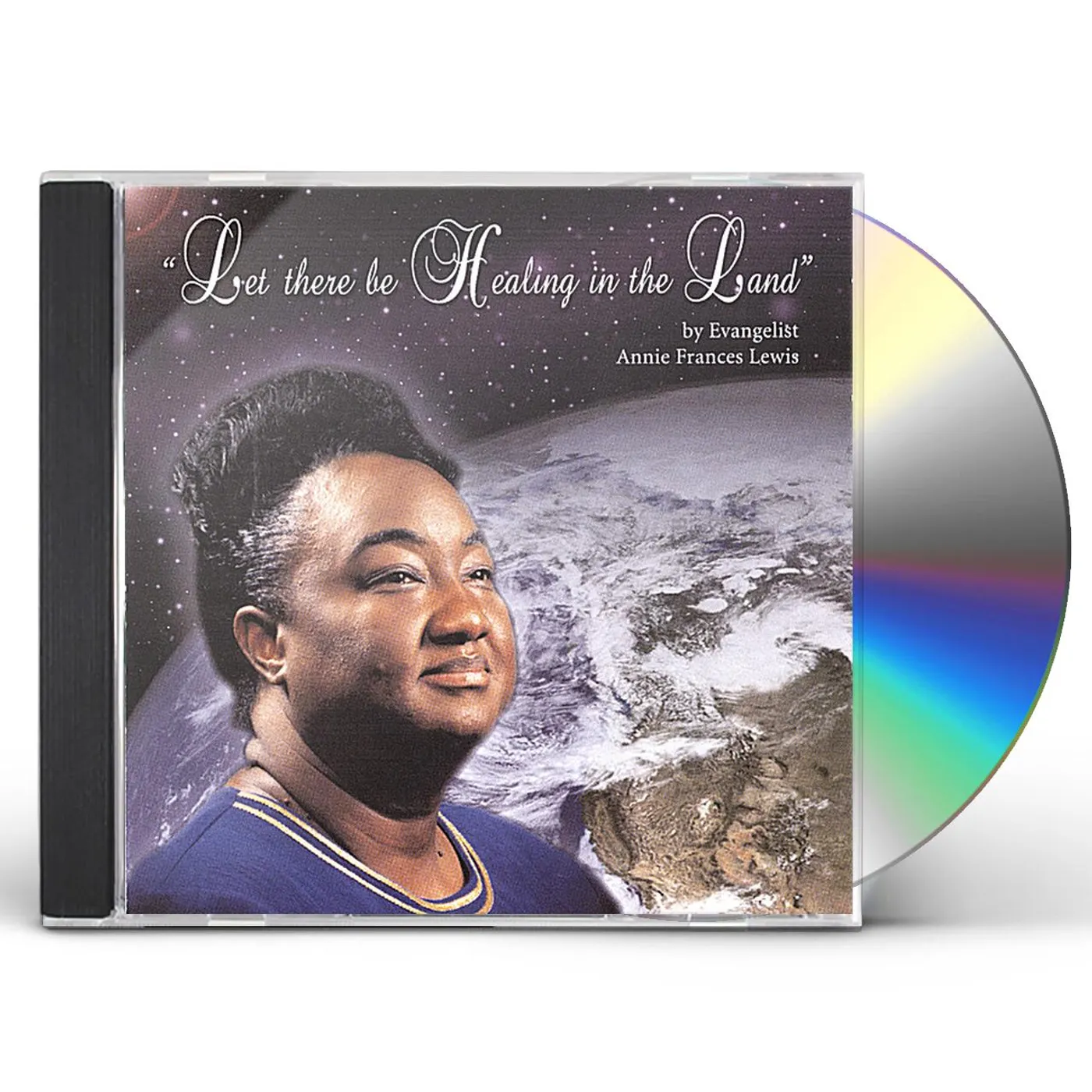 Evangelist Annie Frances Lewis LET THERE BE HEALING IN THE LAND CD