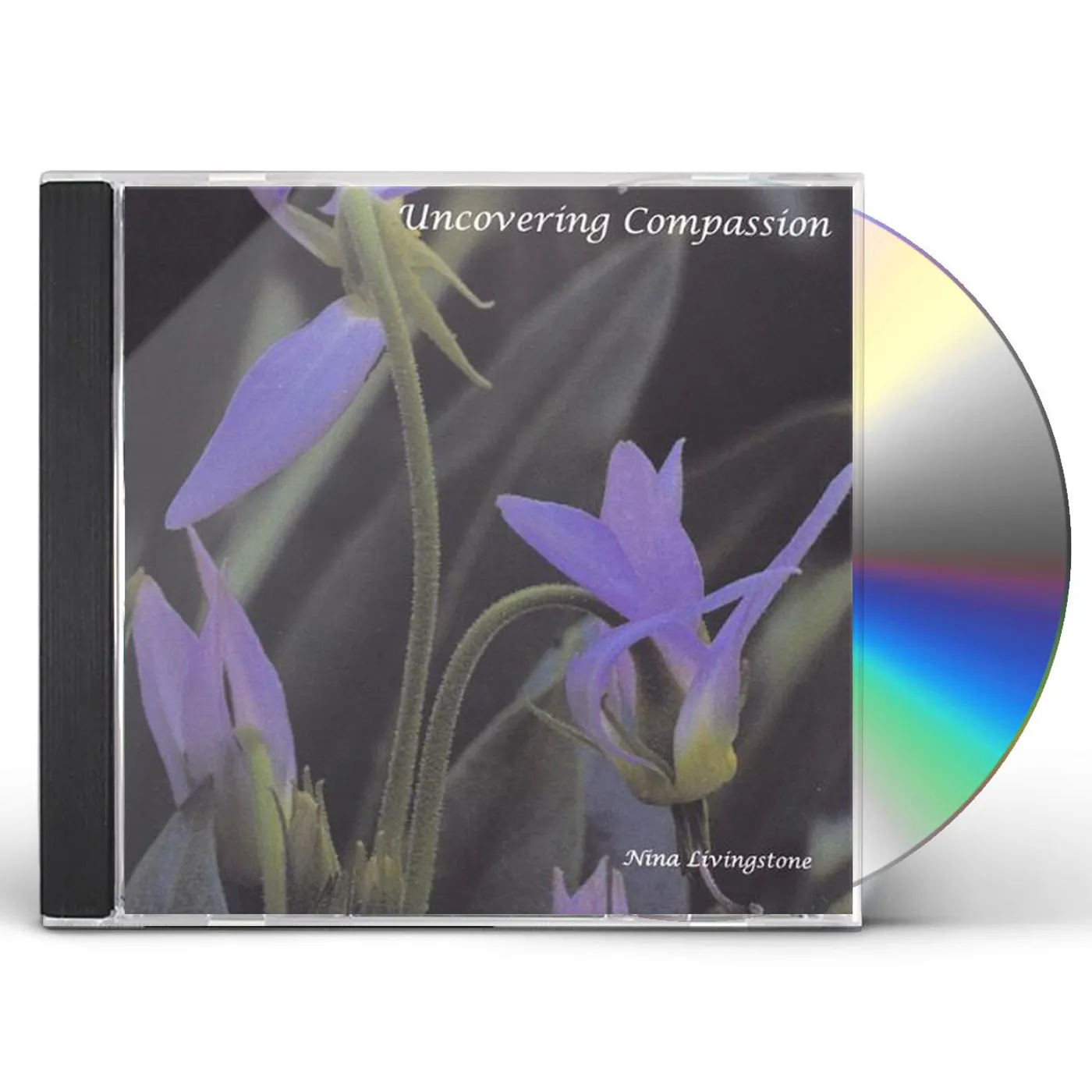 Nina Livingstone UNCOVERING COMPASSION CD