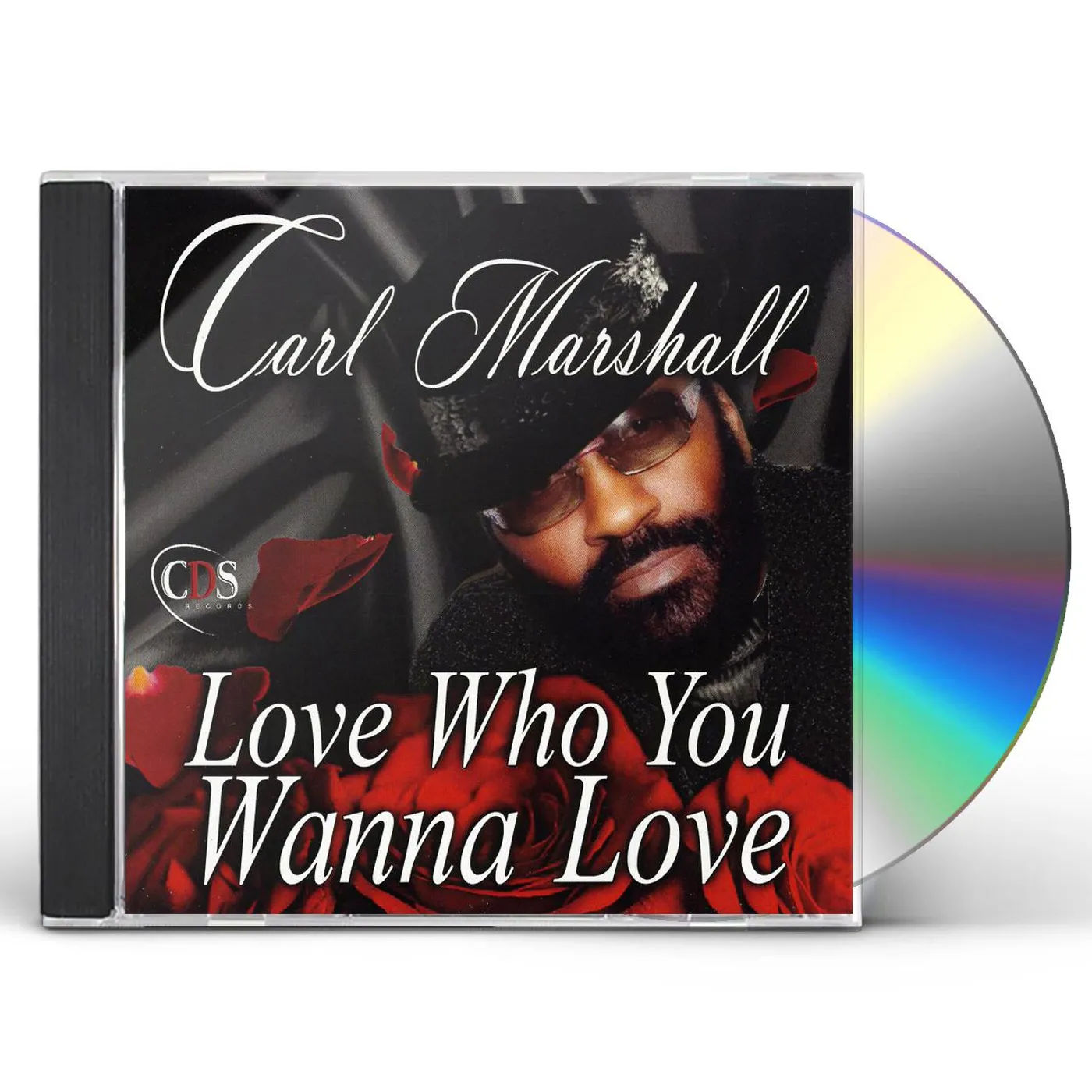 Carl Marshall LOVE WHO YOU WANNA LOVE CD
