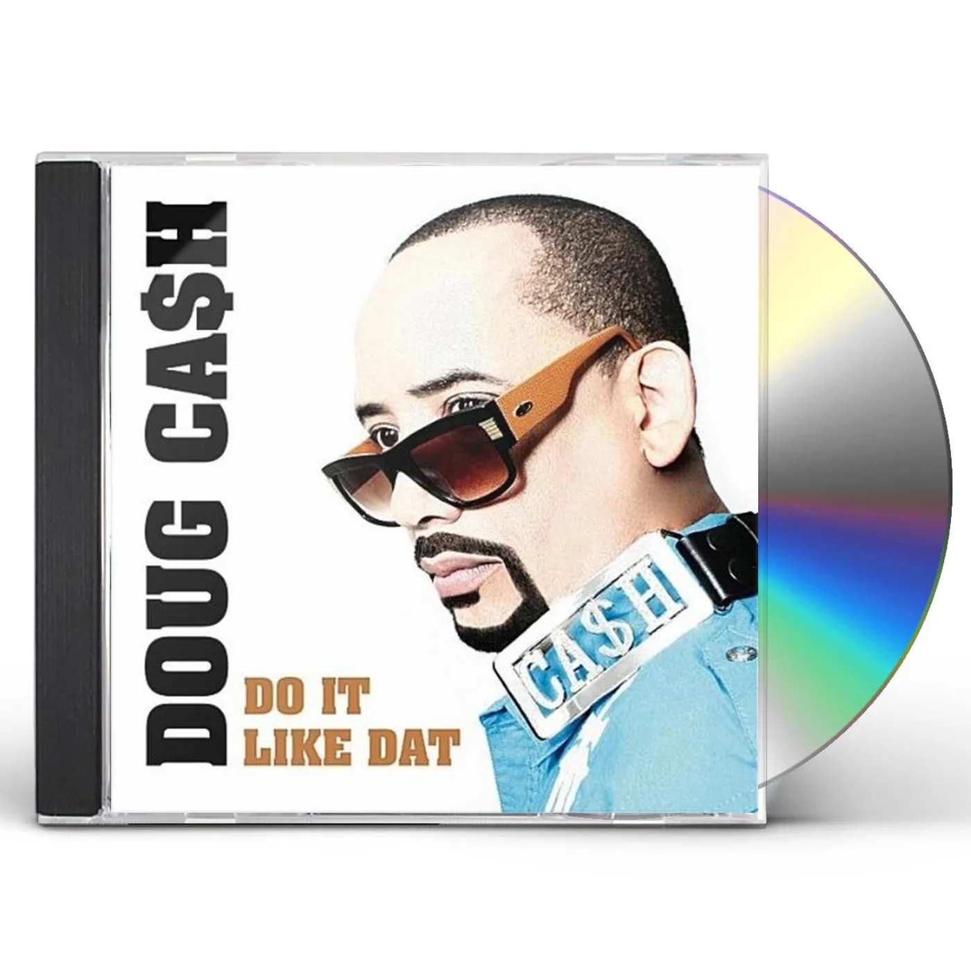 Doug Cash DO IT LIKE DAT CD
