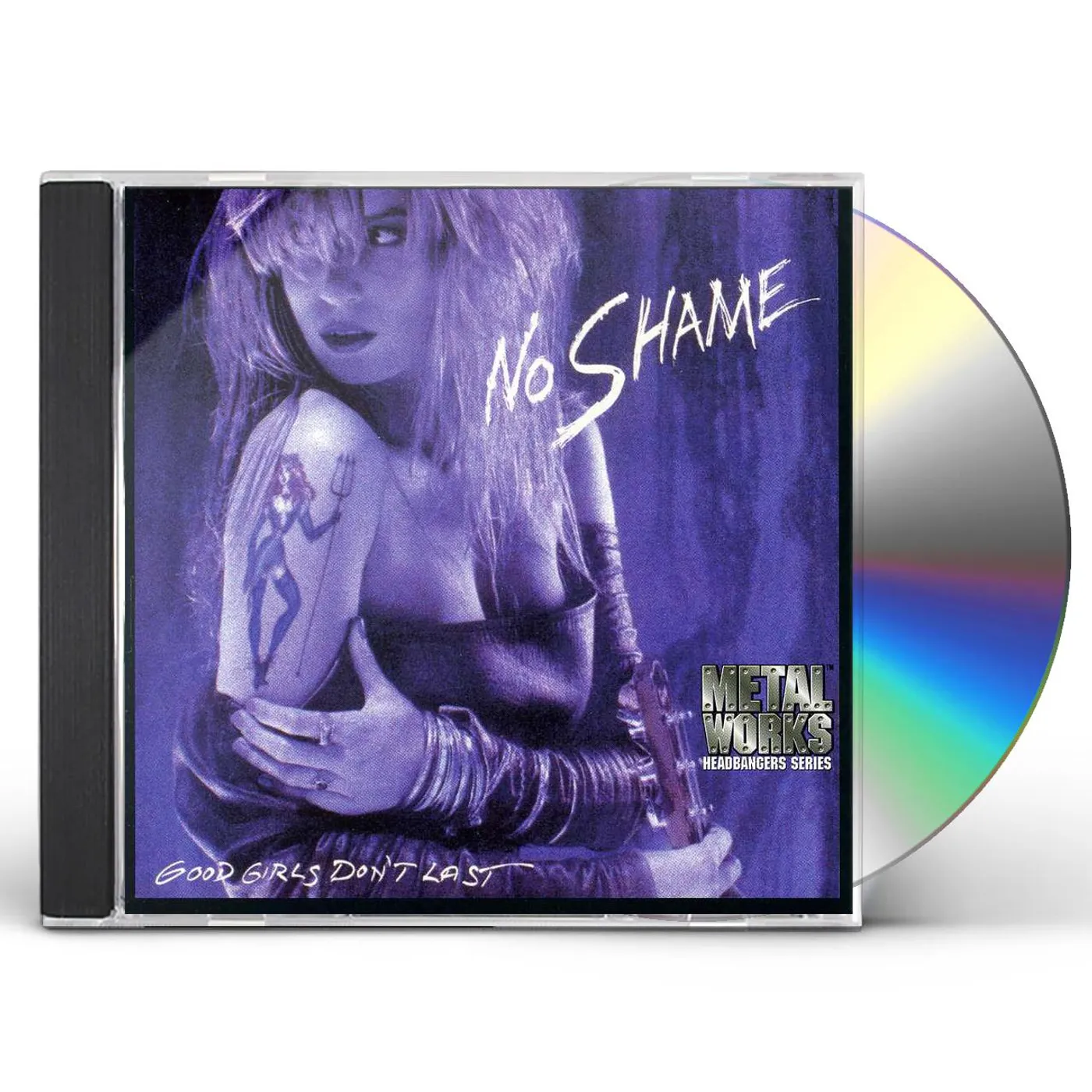 No Shame GOOD GIRLS DON'T LAST CD