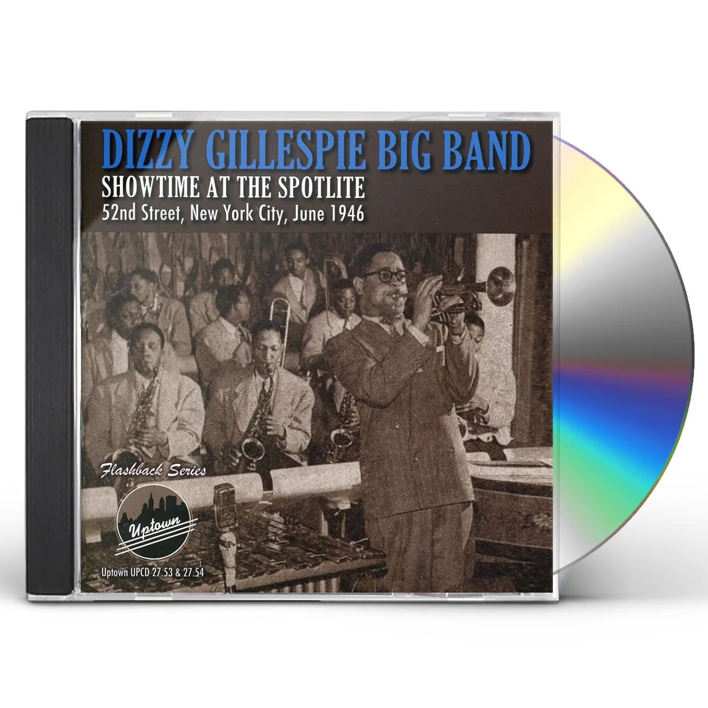 Dizzy Gillespie SHOWTIME AT THE SPOTLITE 52ND STREET NEW YORK 1946 CD