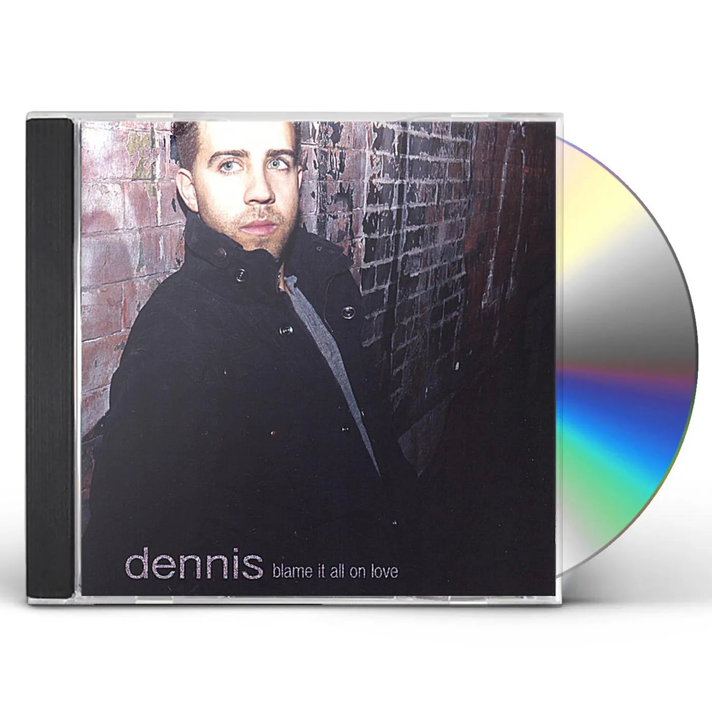 DENNIS BLAME IT ALL ON LOVE CD