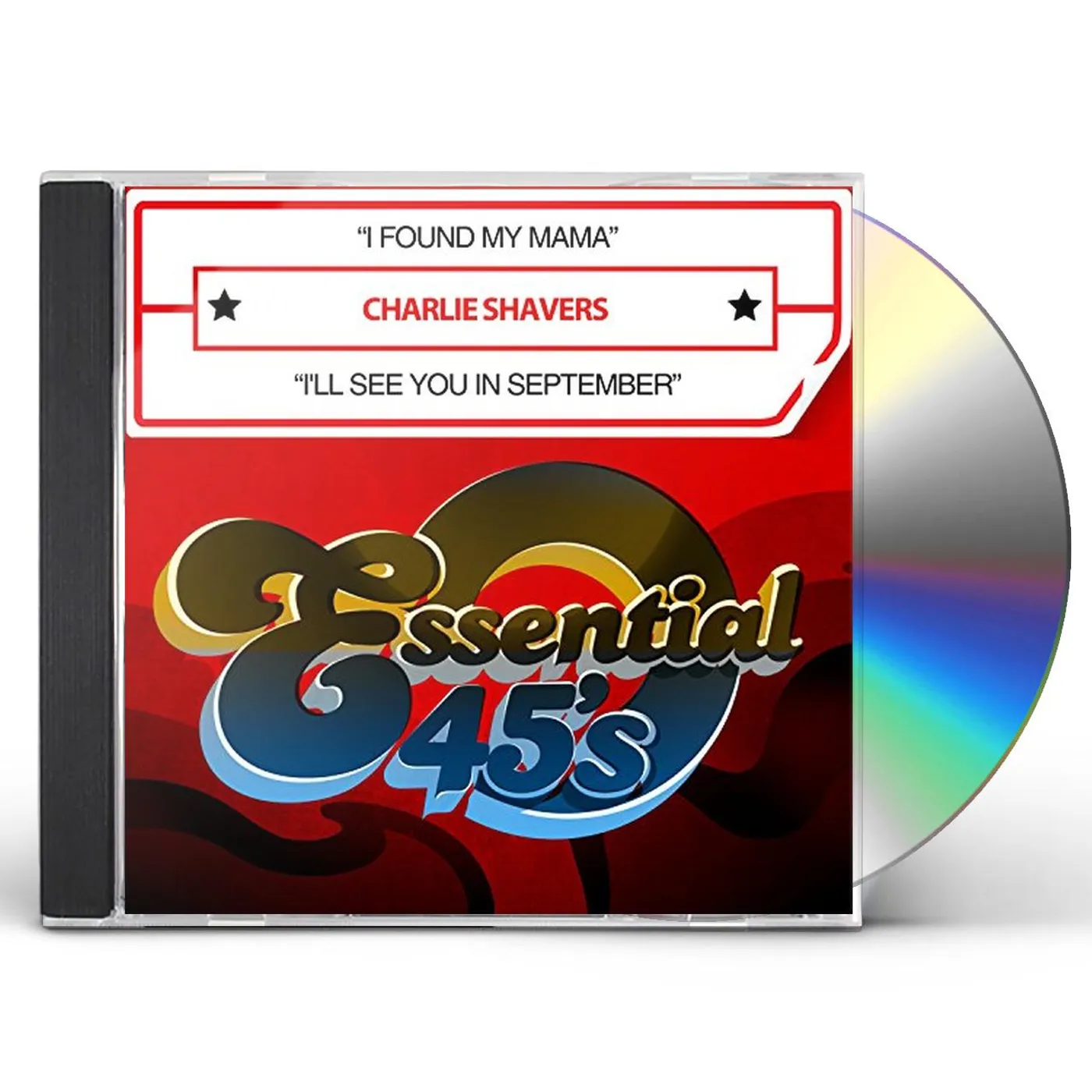 Charlie Shavers I FOUND MY MAMA / I'LL SEE YOU IN SEPTEMBER CD