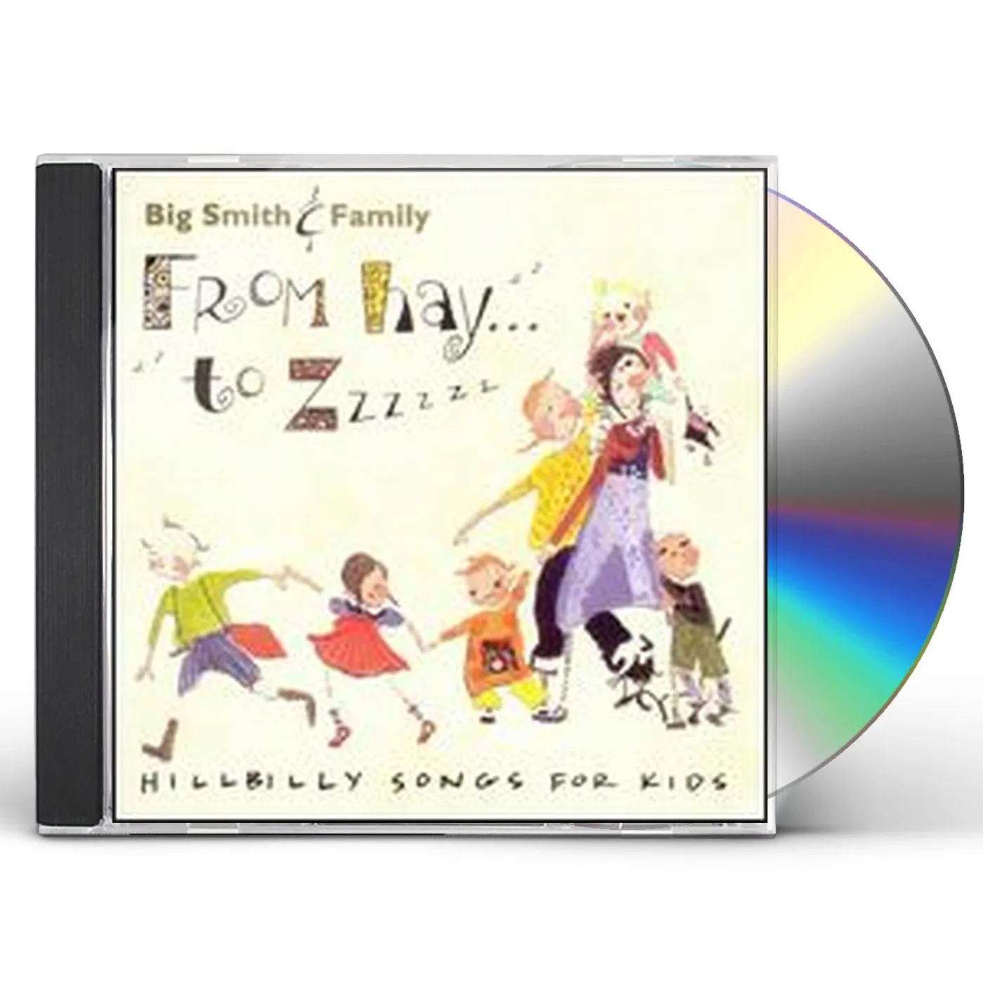 Big Smith FROM HAY TO ZZZZZZ: HILLBILLY SONGS FOR KIDS CD