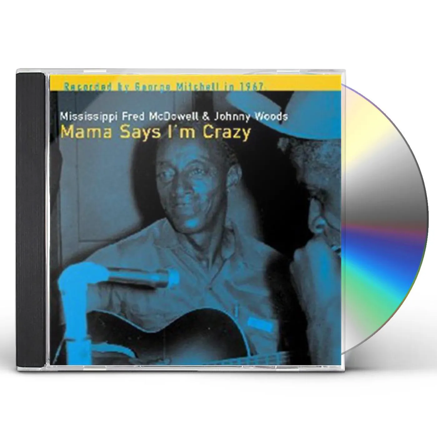 Fred Mcdowell MAMA SAYS I'M CRAZY CD