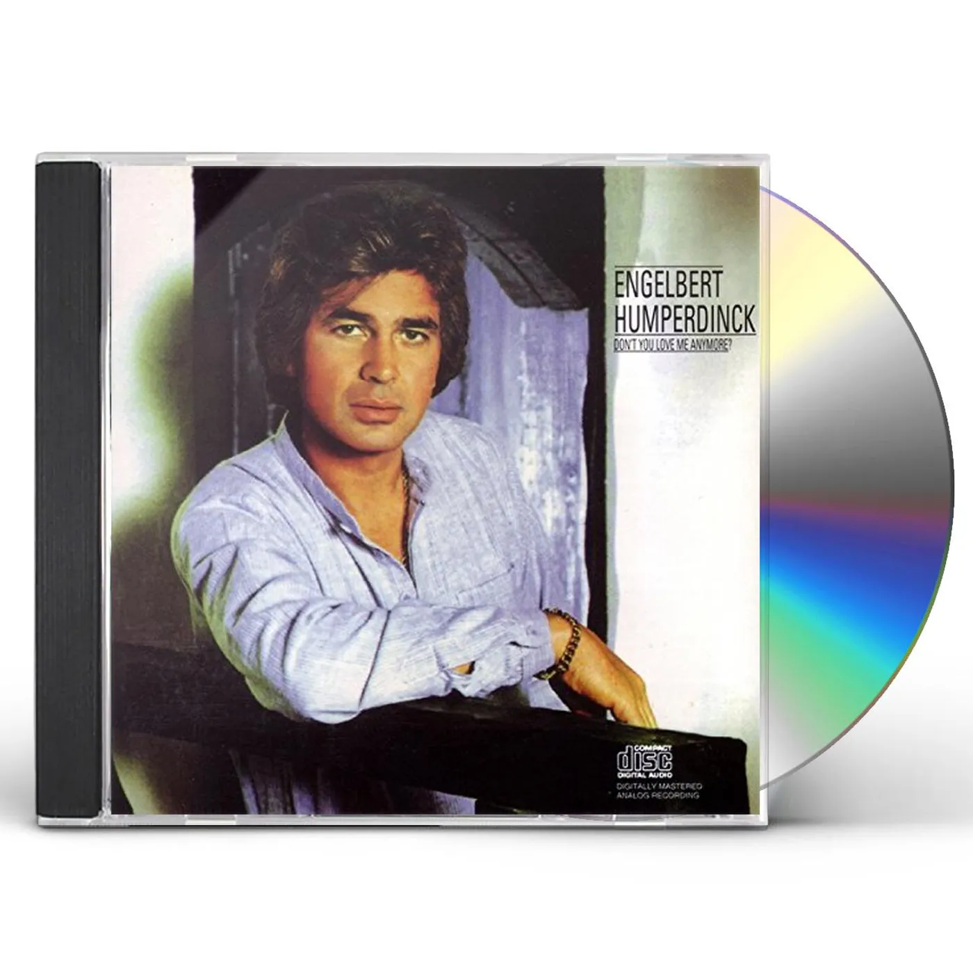 Engelbert Humperdinck DON'T YOU LOVE ME ANYMORE? CD