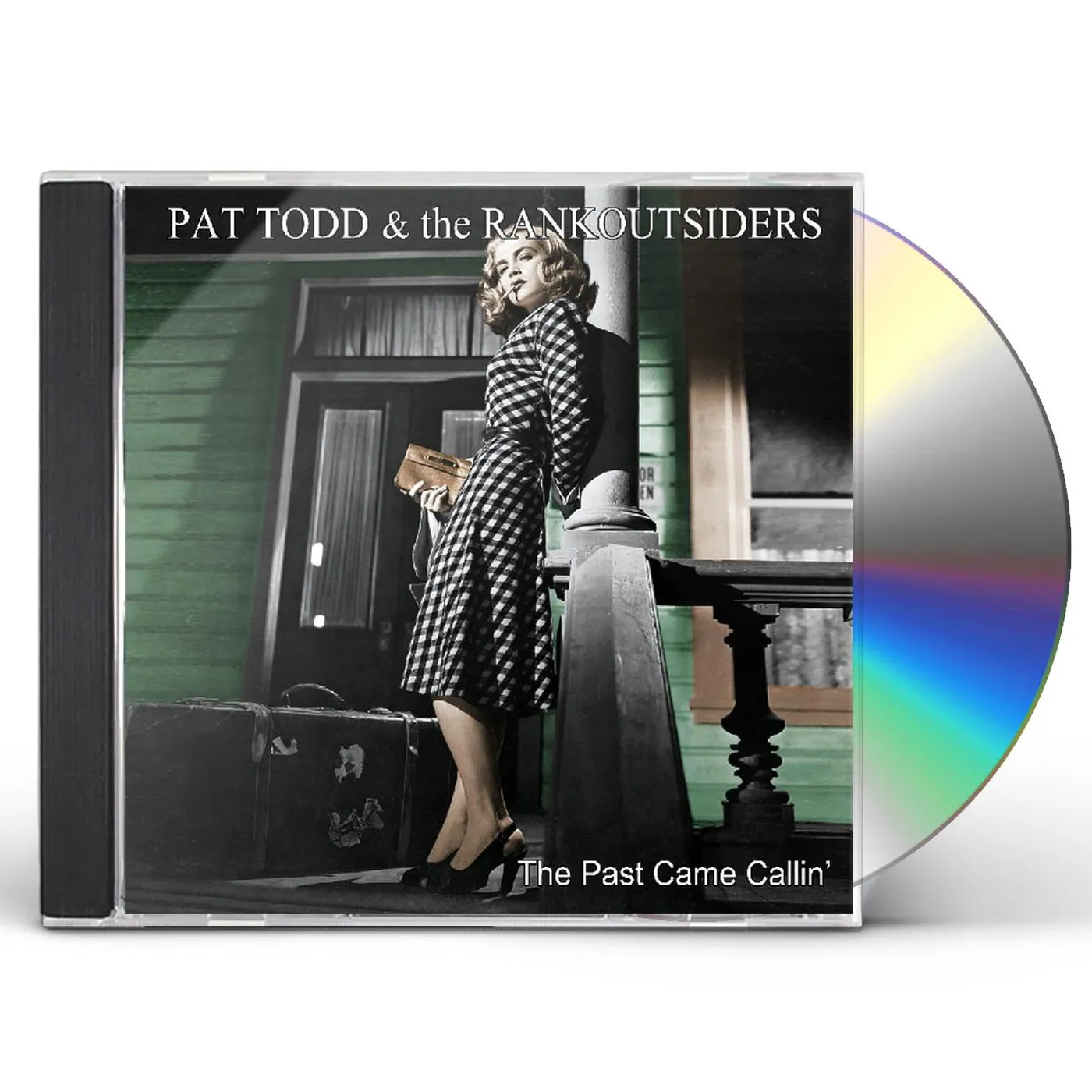 Pat Todd & The Rankoutsiders PAST CAME CALLIN CD