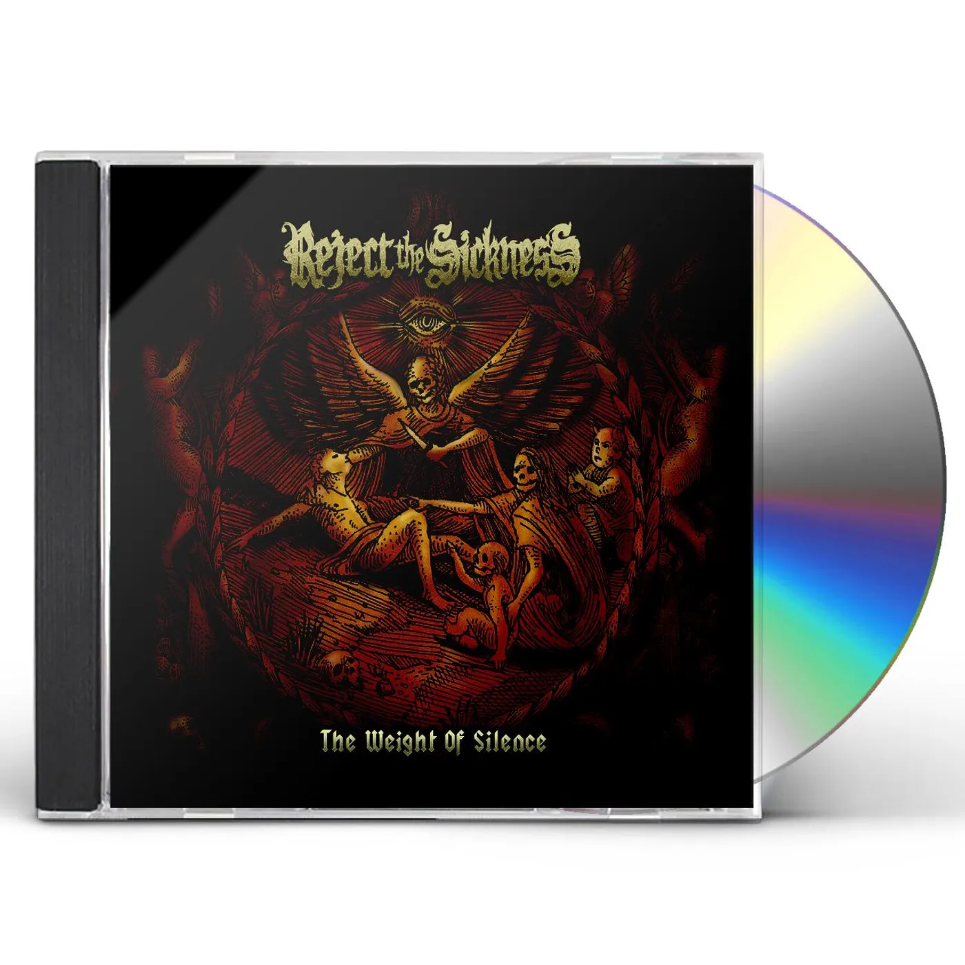 REJECT THE SICKNESS WEIGHT OF ALL SILENCE CD