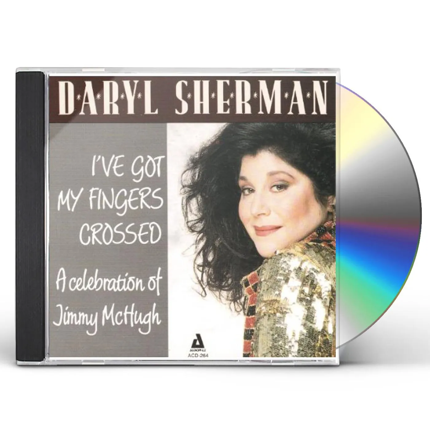 Daryl Sherman I'VE GOT MY FINGERS CROSSED A CELEBRATION TO JIMMY CD