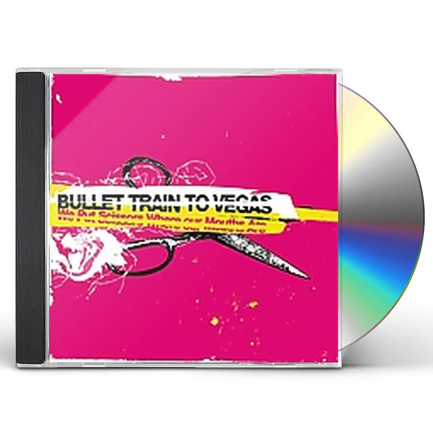 Bullet Train To Vegas WE PUT SCISSORS WHERE OUR MOUTHS ARE CD