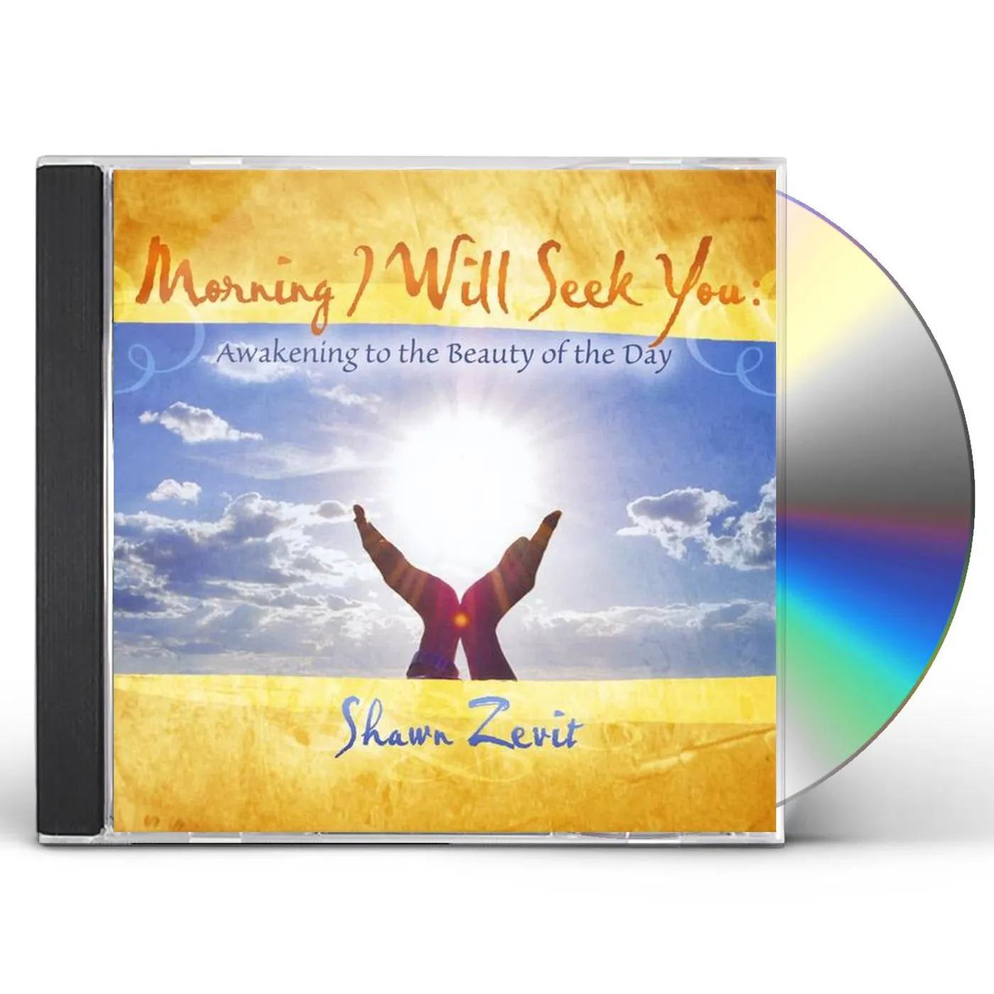 Shawn Zevit MORNING I WILL SEEK YOU CD