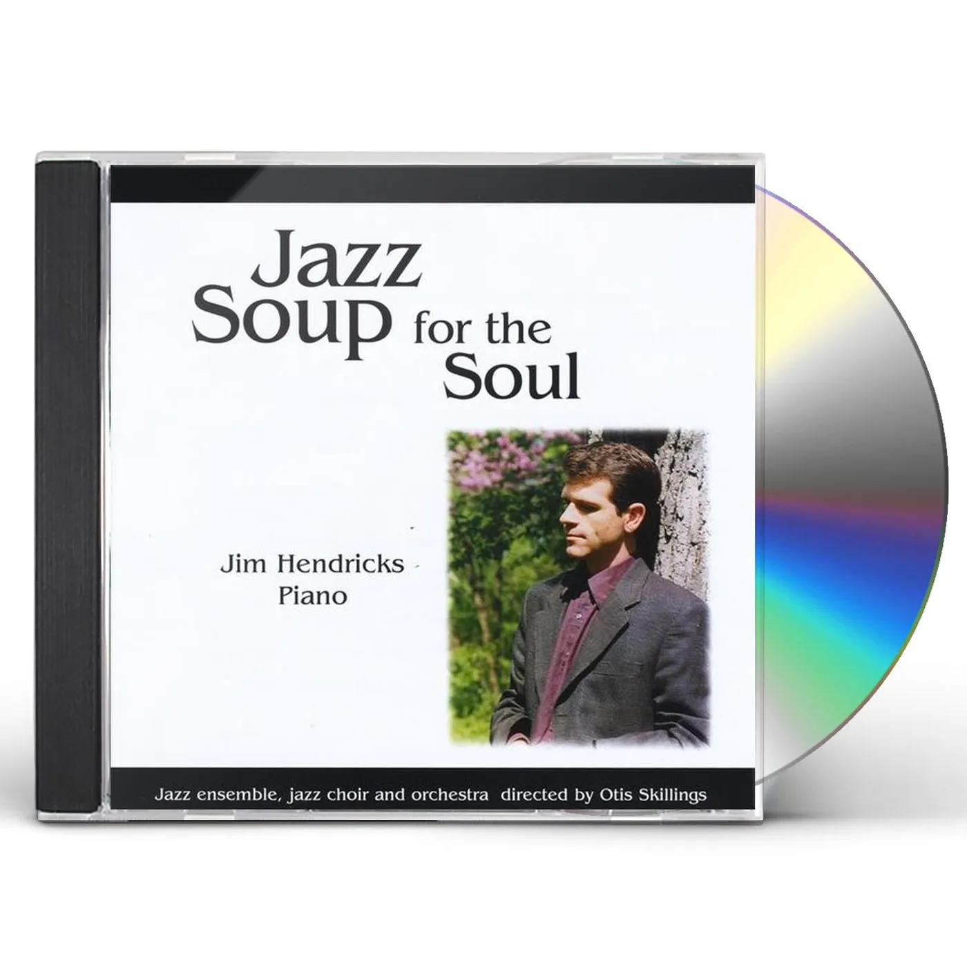 Jim Hendricks JAZZ SOUP FOR THE SOUL CD