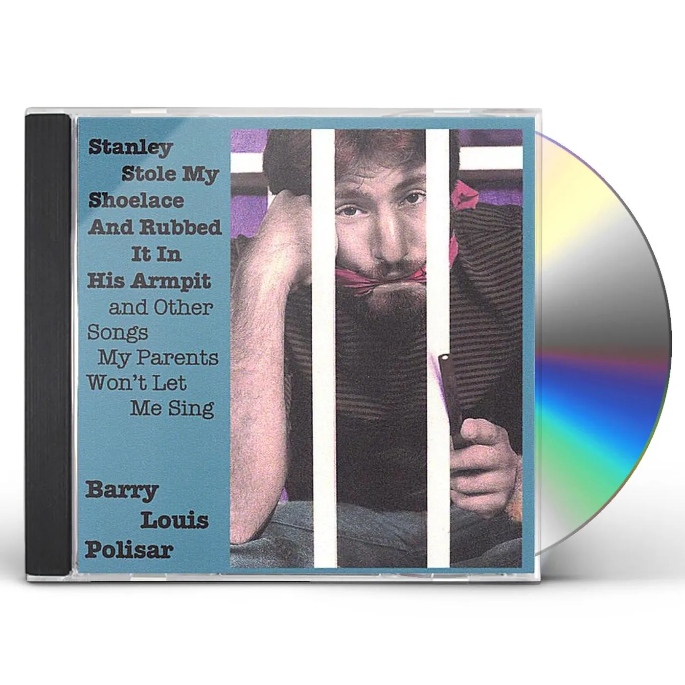 Barry Louis Polisar STANLEY STOLE MY SHOELACE & RUBBED IT IN HIS ARMPI CD