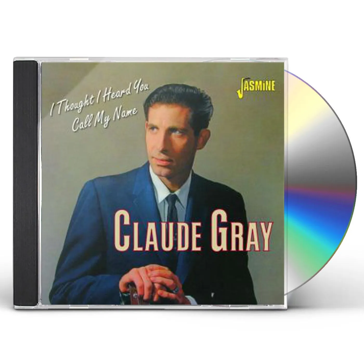Claude Gray THOUGHT I HEARD YOU CALL MY NAME CD