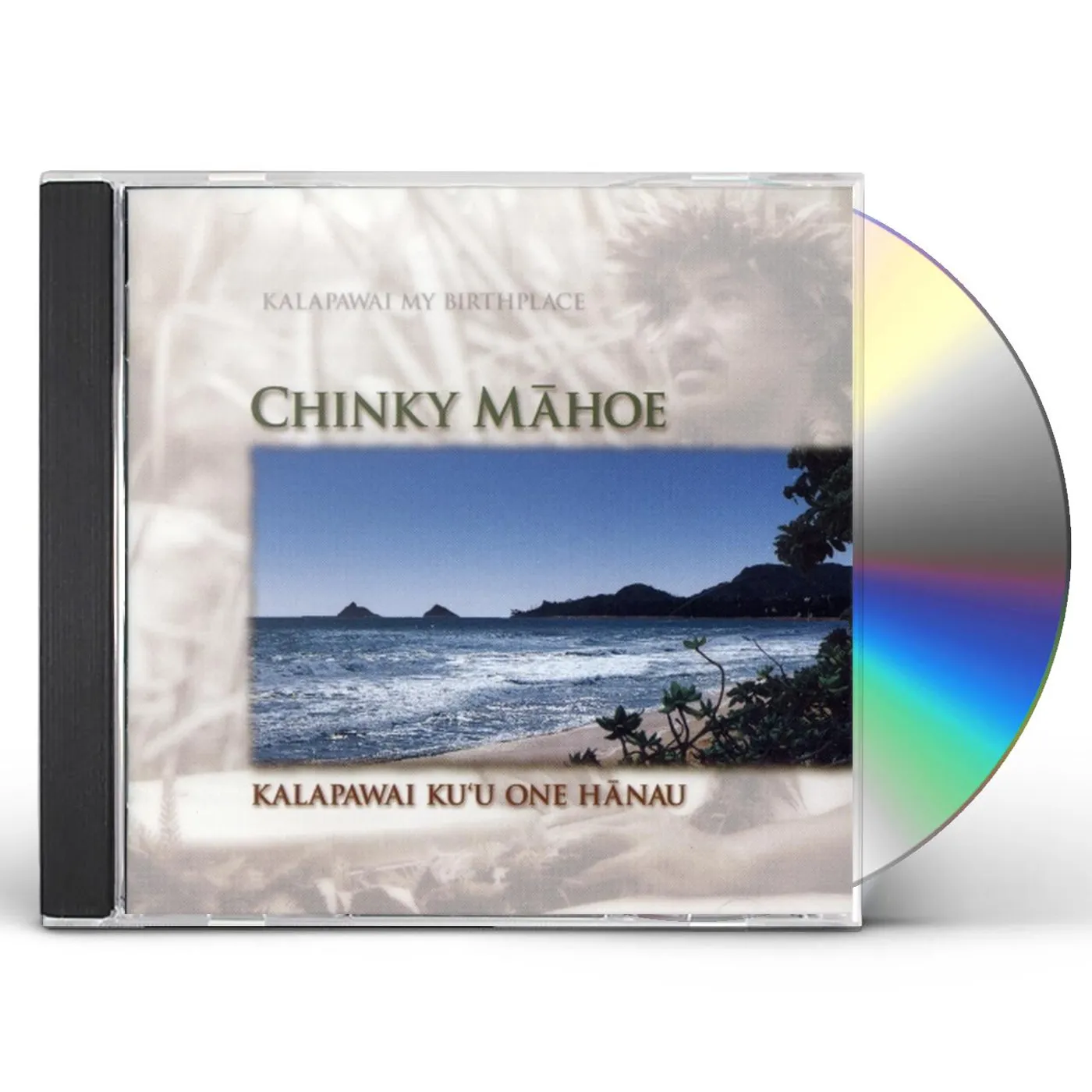 Chinky Mahoe KALAPAWAI KU'U ONE HANAU CD