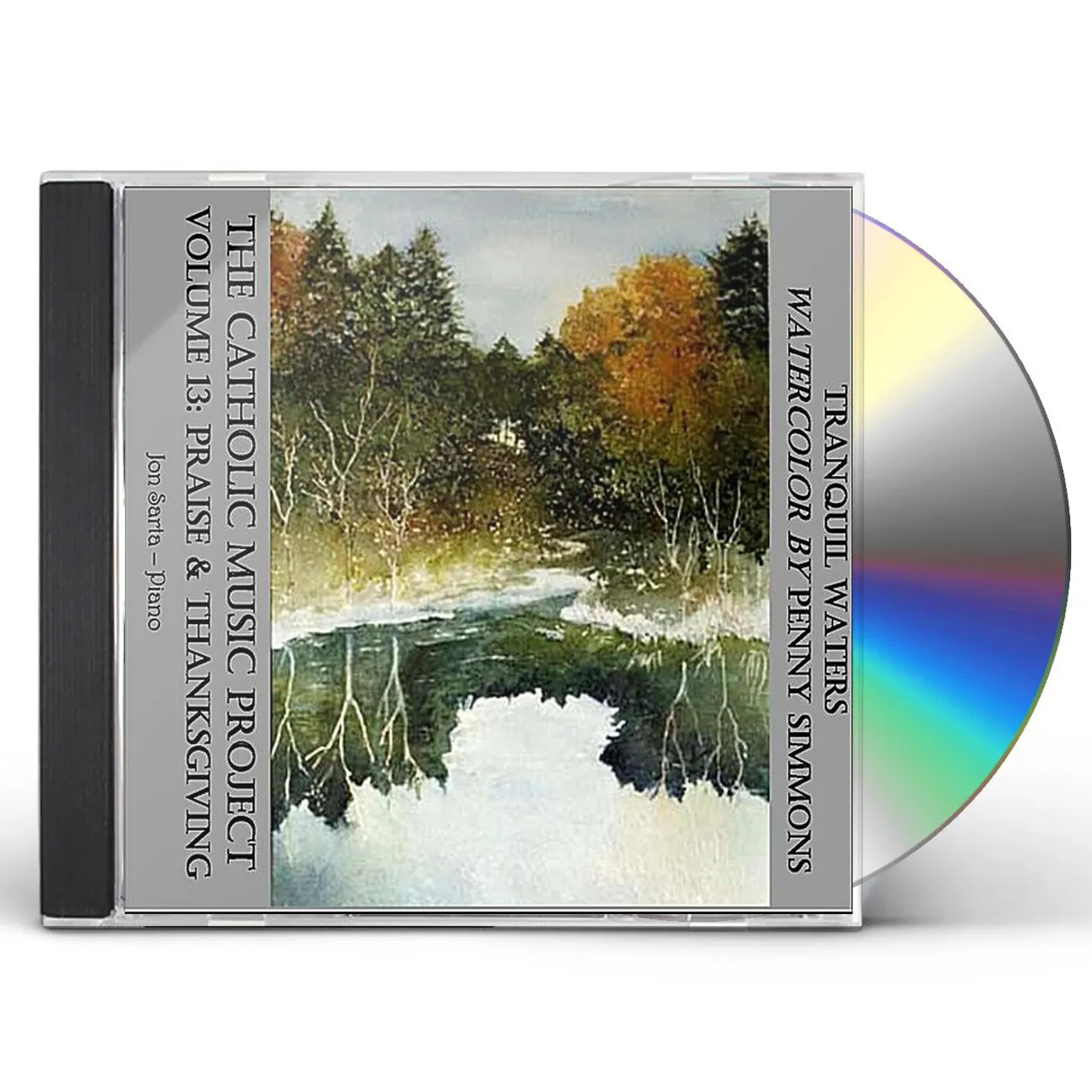 Jon Sarta CATHOLIC MUSIC PROJECT 13: PRAISE & THANKSGIVING CD