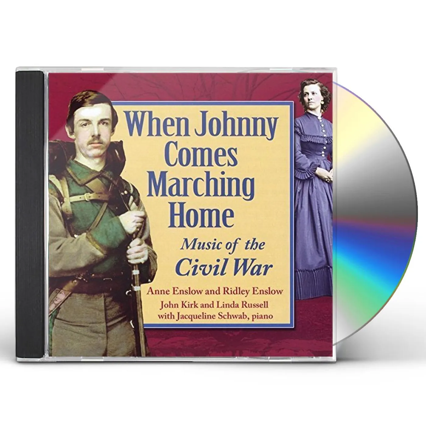 Anne Enslow WHEN JOHNNY COMES MARCHING HOME: MUSIC OF THE CD