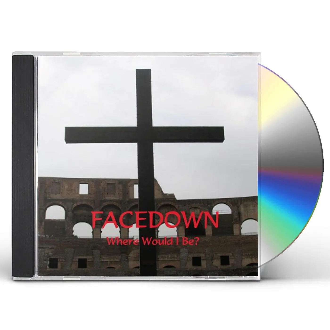 Facedown WHERE WOULD I BE? CD