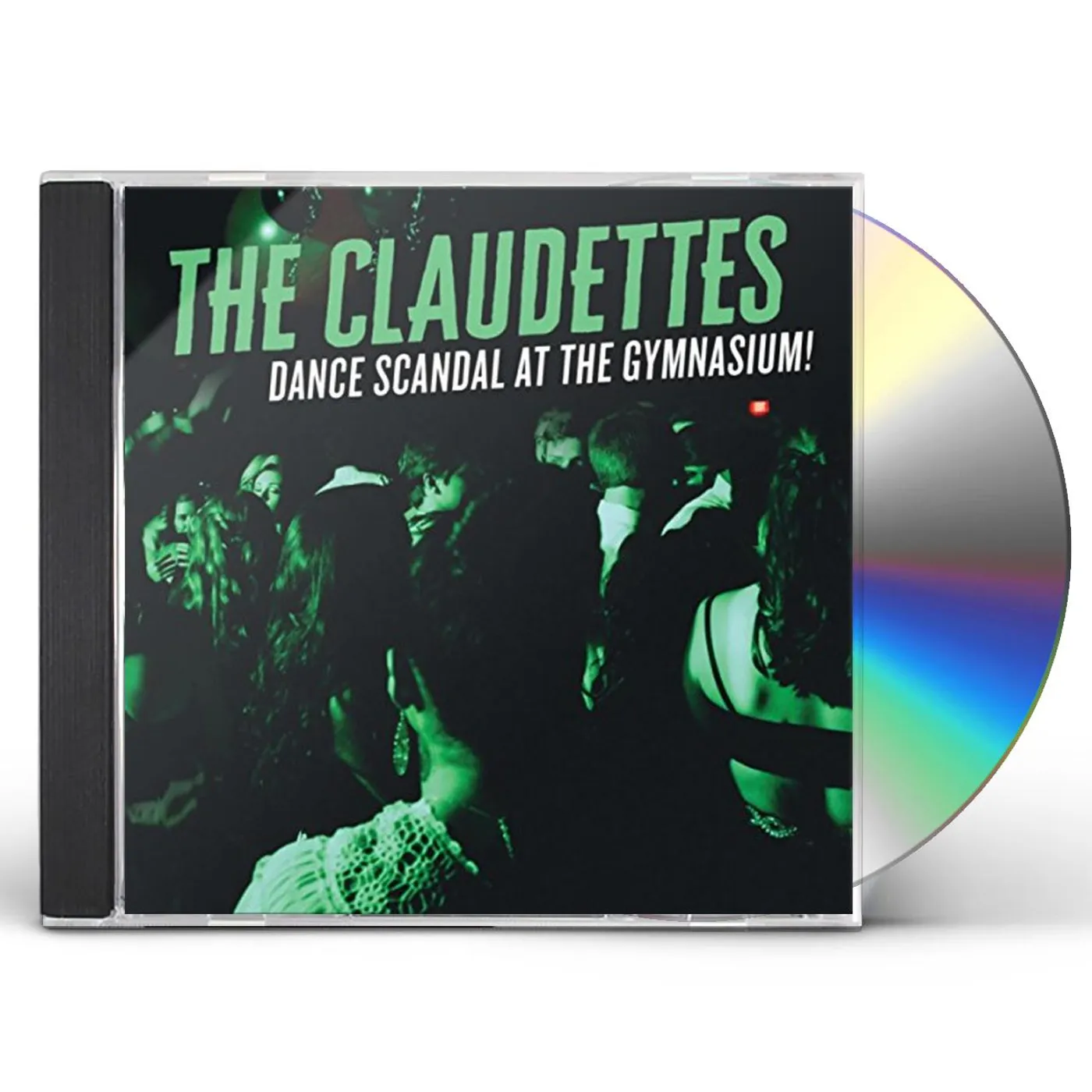 The Claudettes DANCE SCANDAL AT THE GYMNASIUM CD