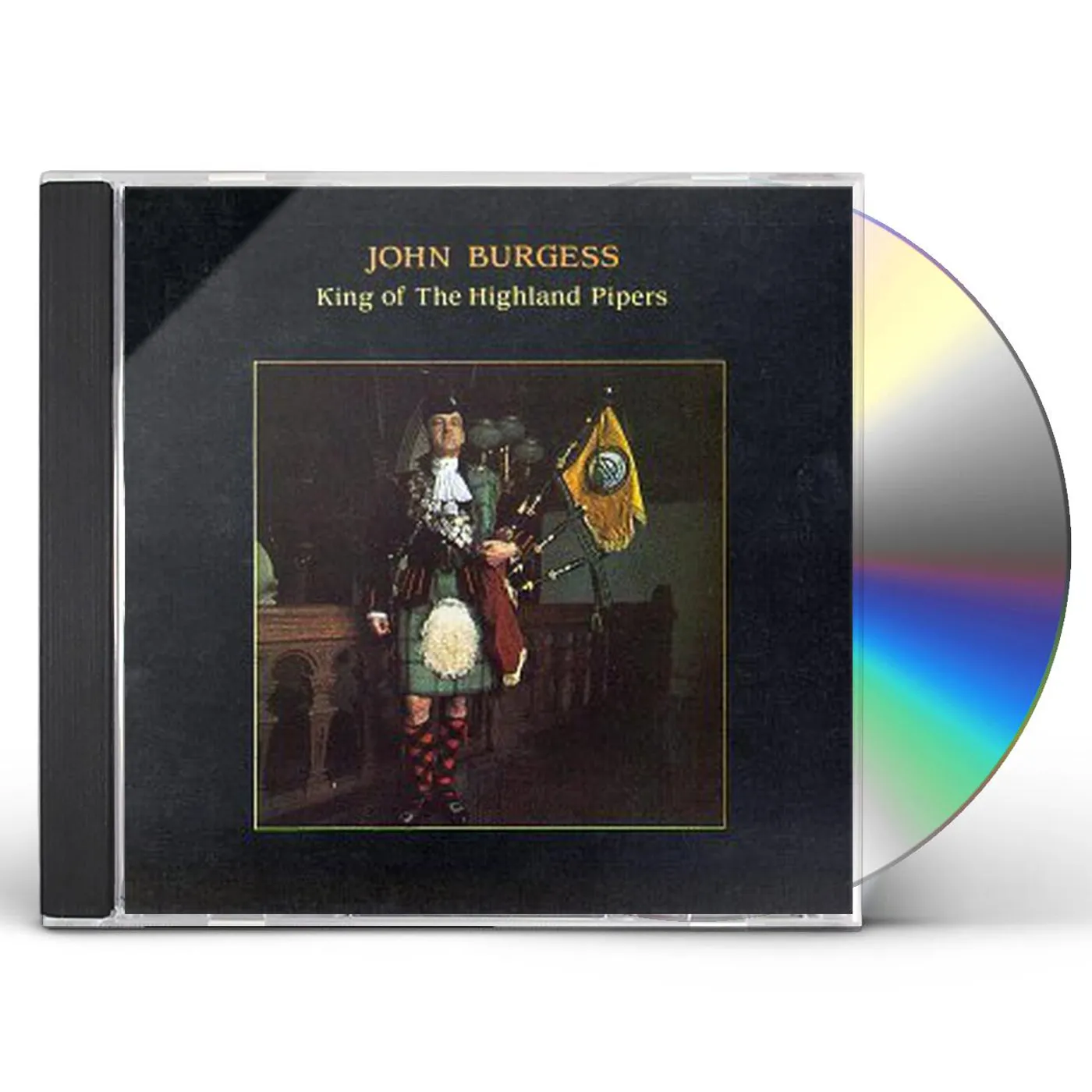 John Burgess KING OF THE HIGHLAND PIPERS CD