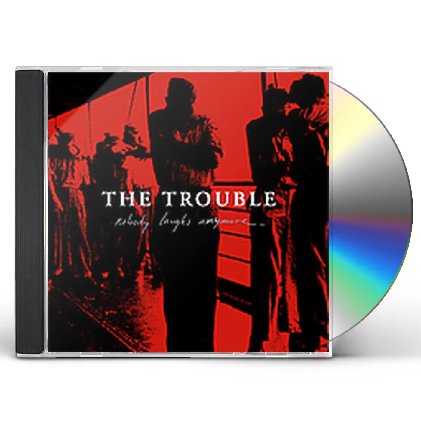 The Trouble NOBODY LAUGHS ANYMORE CD