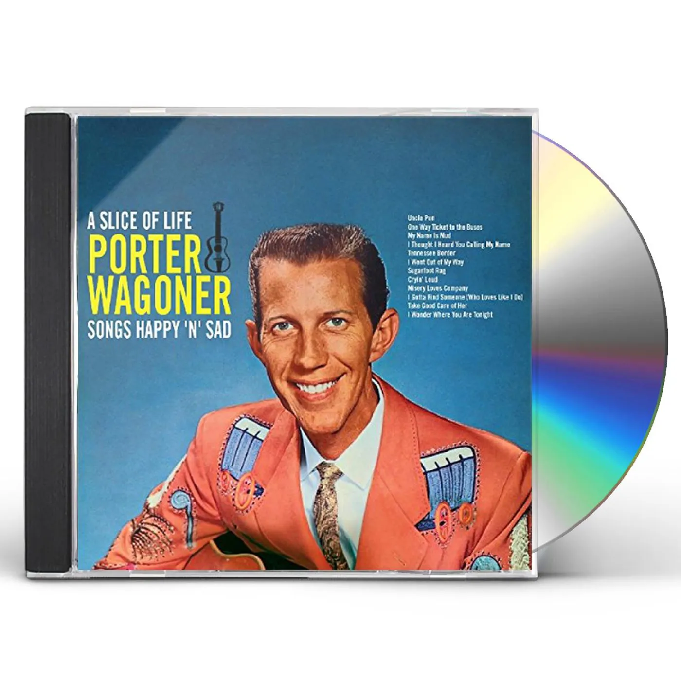 Porter Wagoner SLICE OF LIFE: SONGS HAPPY N SAD CD