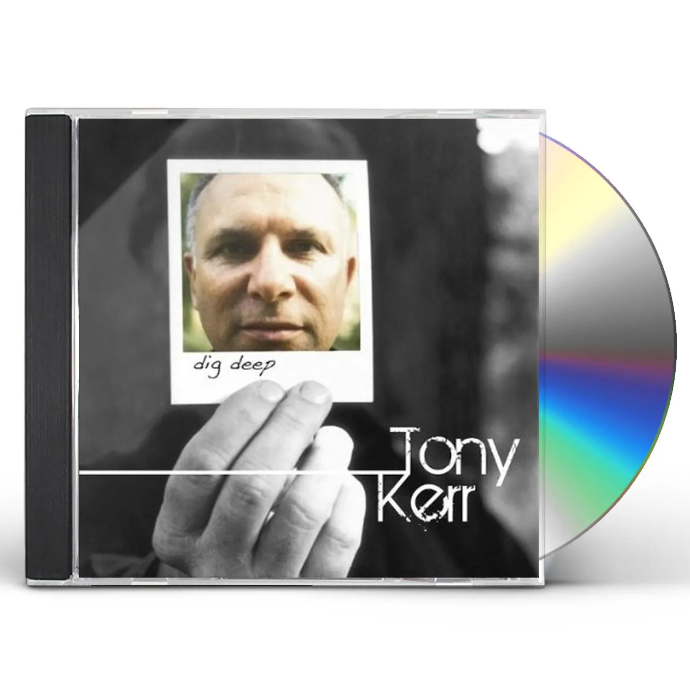 Tony Kerr DIG DEEP CD