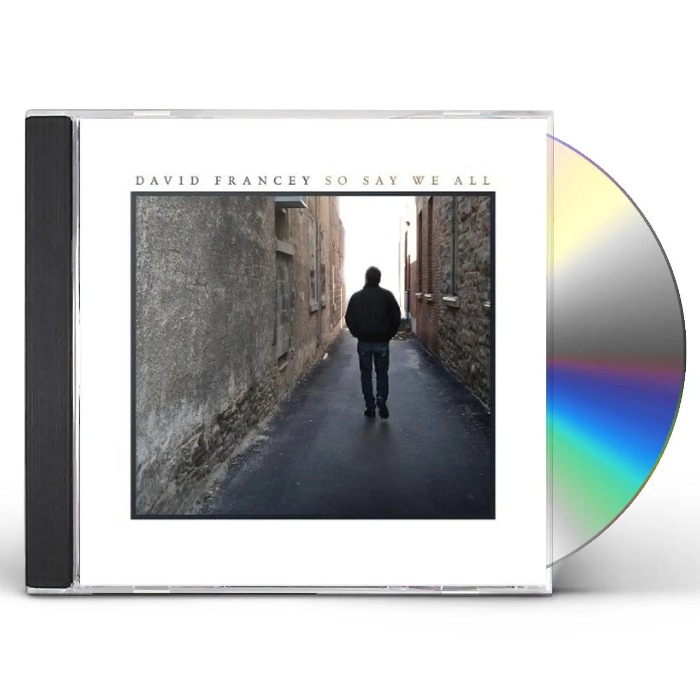 David Francey SO SAY WE ALL CD