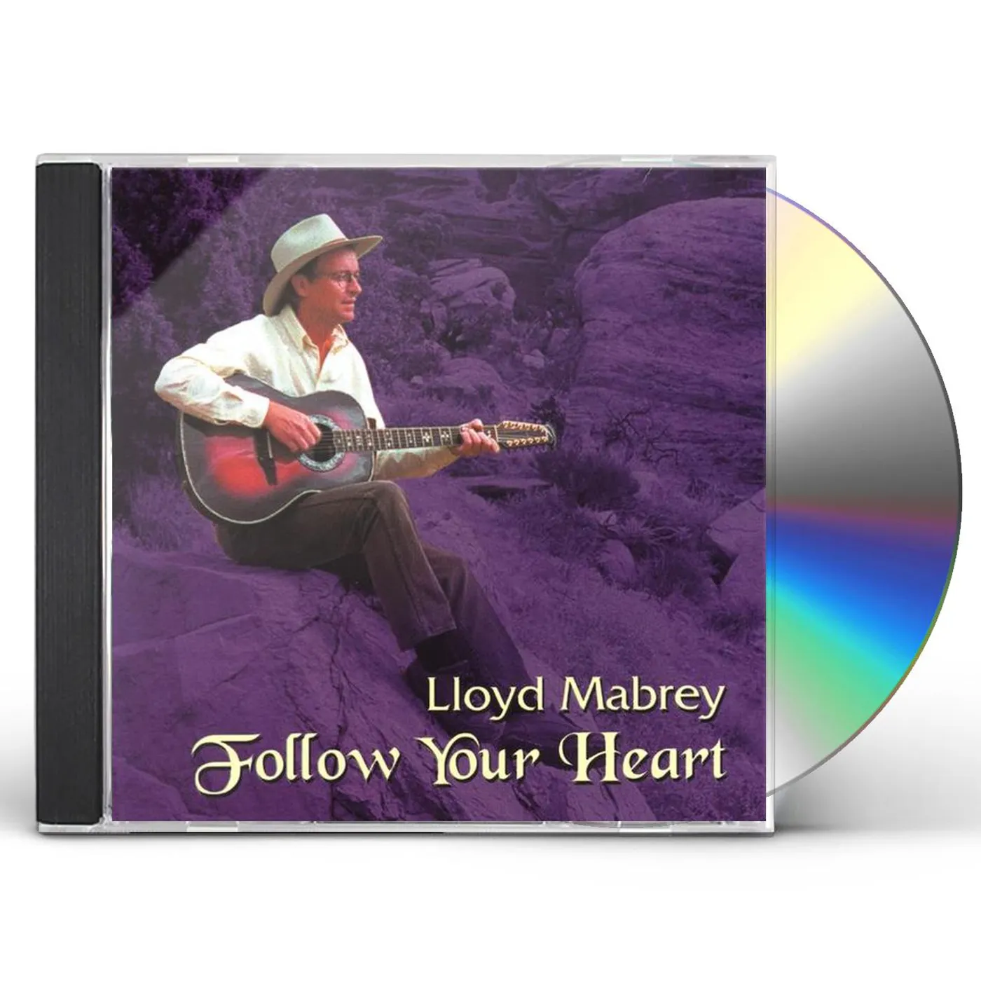 Lloyd Mabrey FOLLOW YOUR HEART CD