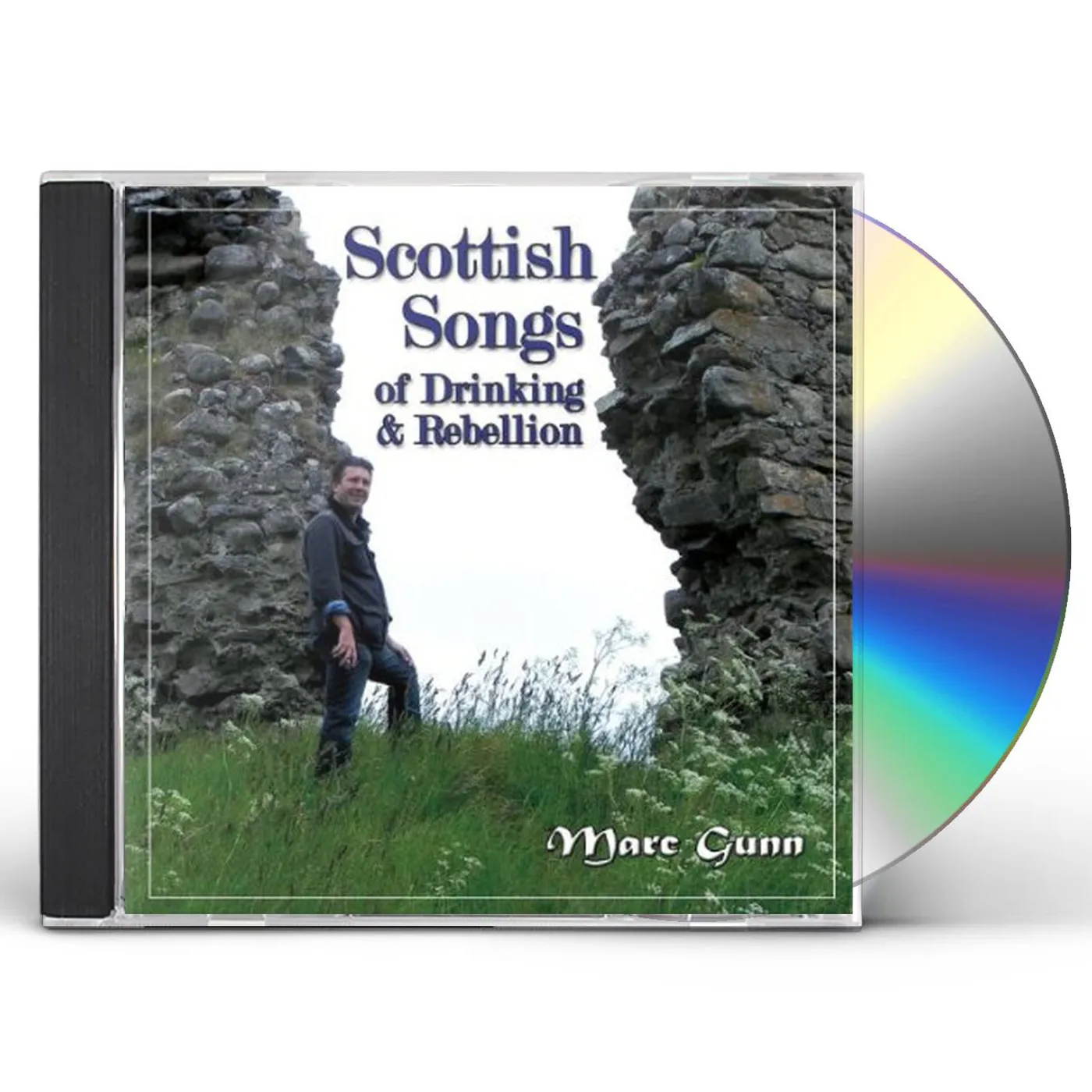 Marc Gunn SCOTTISH SONGS OF DRINKING & REBELLION CD