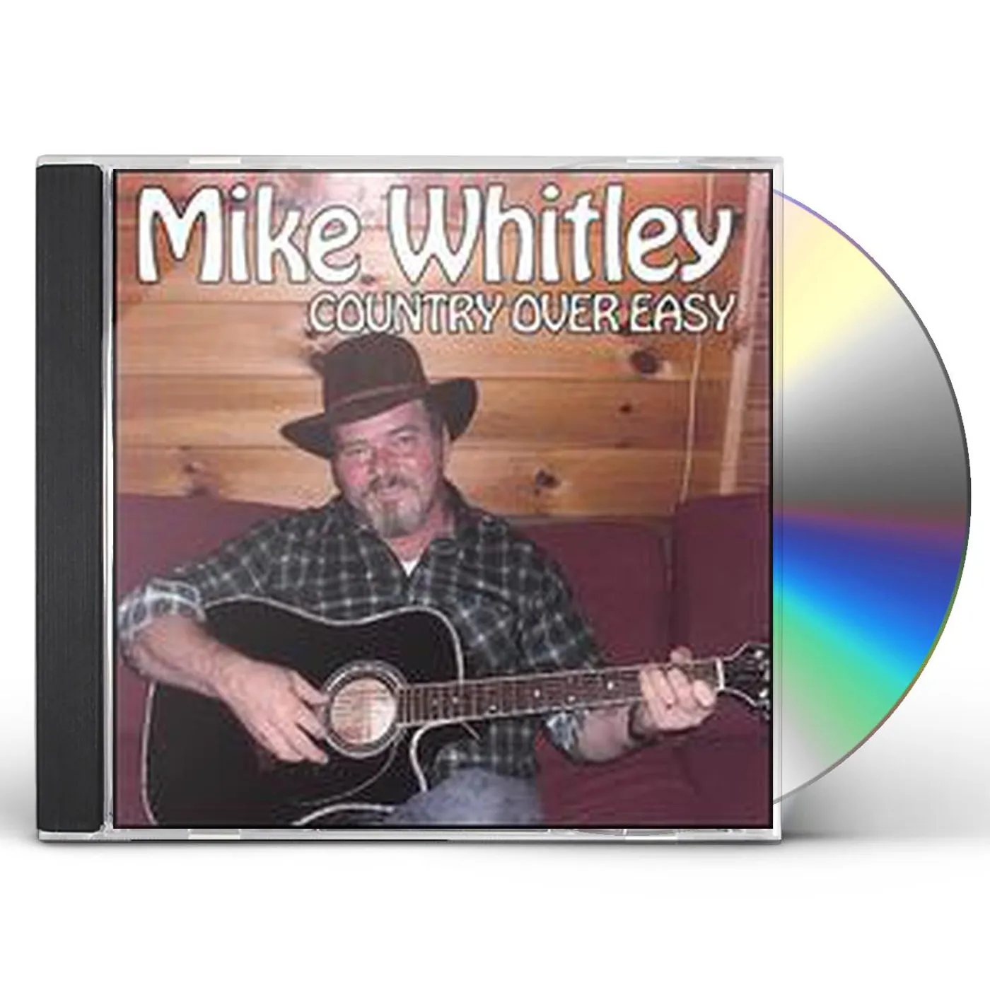 Mike Whitley COUNTRY OVER EASY CD