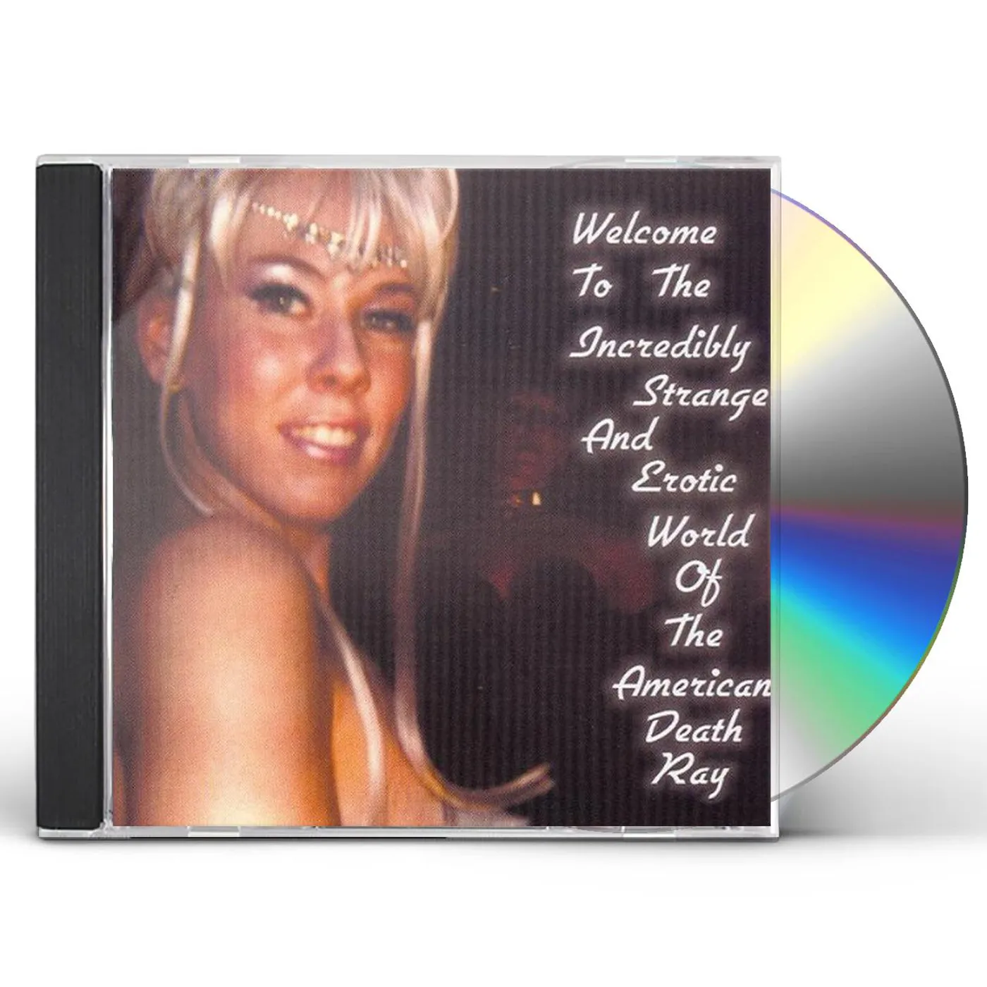 American Death Ray WELCOME TO THE STRANGE & EROTIC WORLD OF AMDERICAN CD