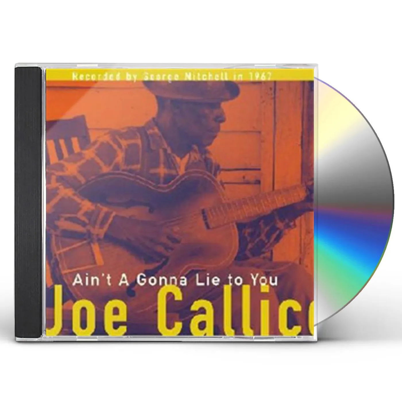 Joe Callicott AIN'T A GONNA LIE TO YOU CD