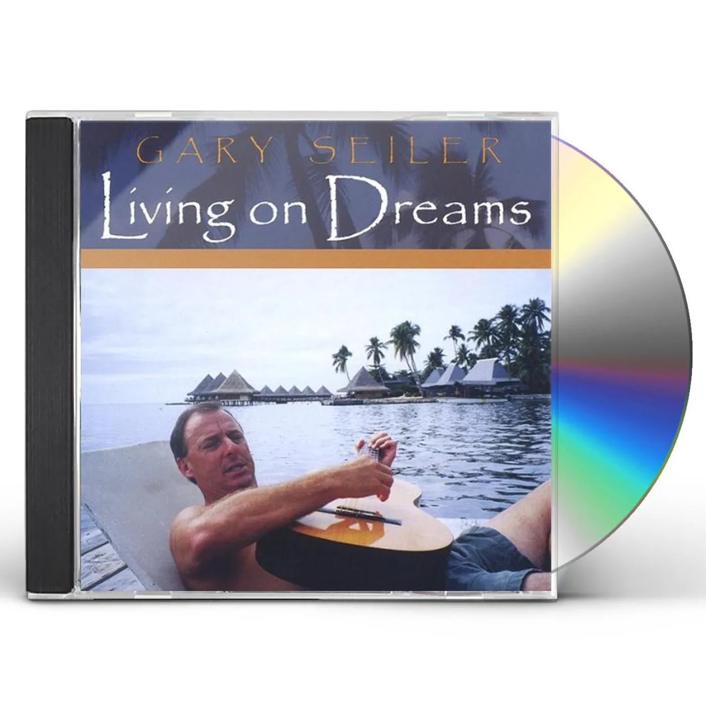 Gary Seiler LIVING ON DREAMS CD