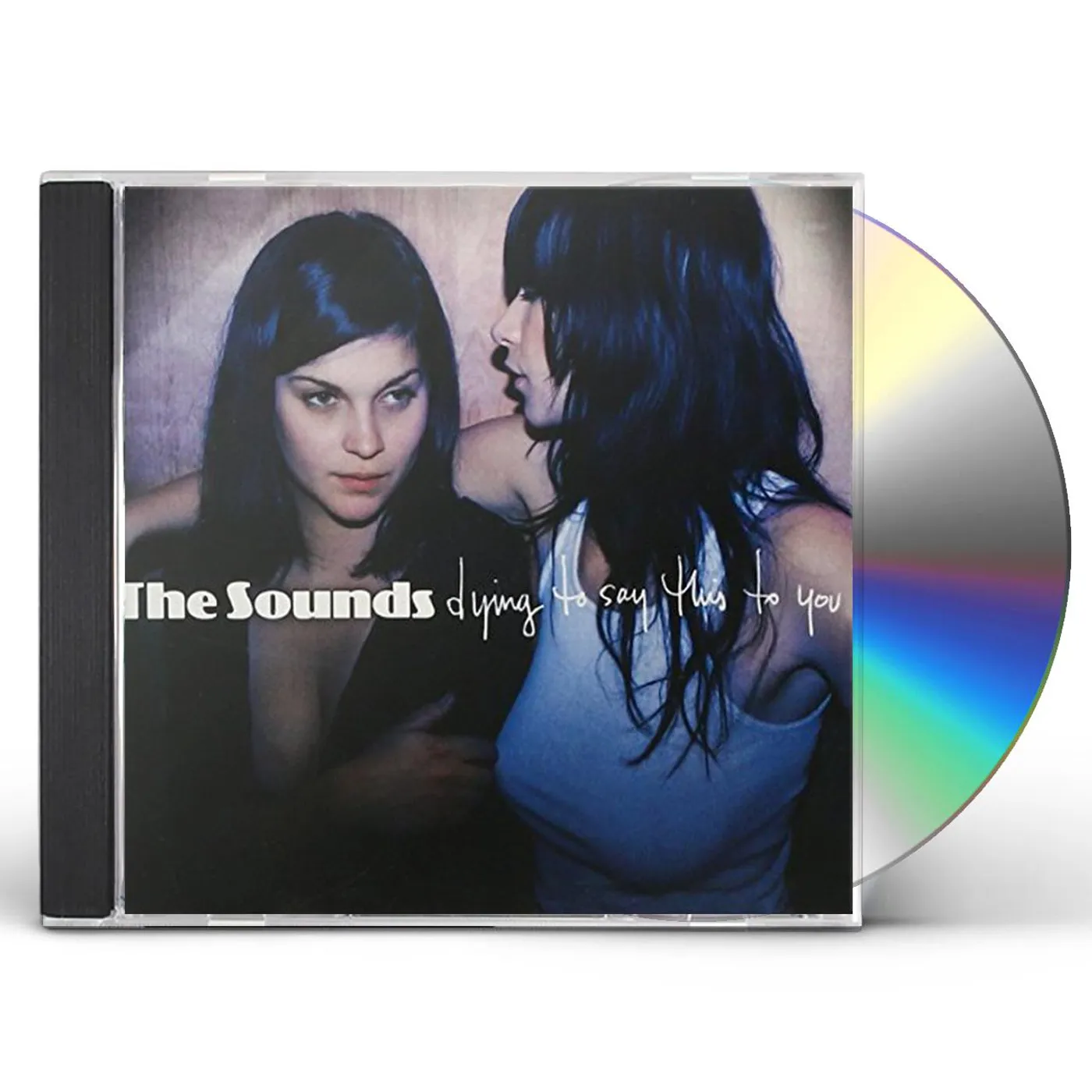 The Sounds DYING TO SAY THIS TO YOU CD