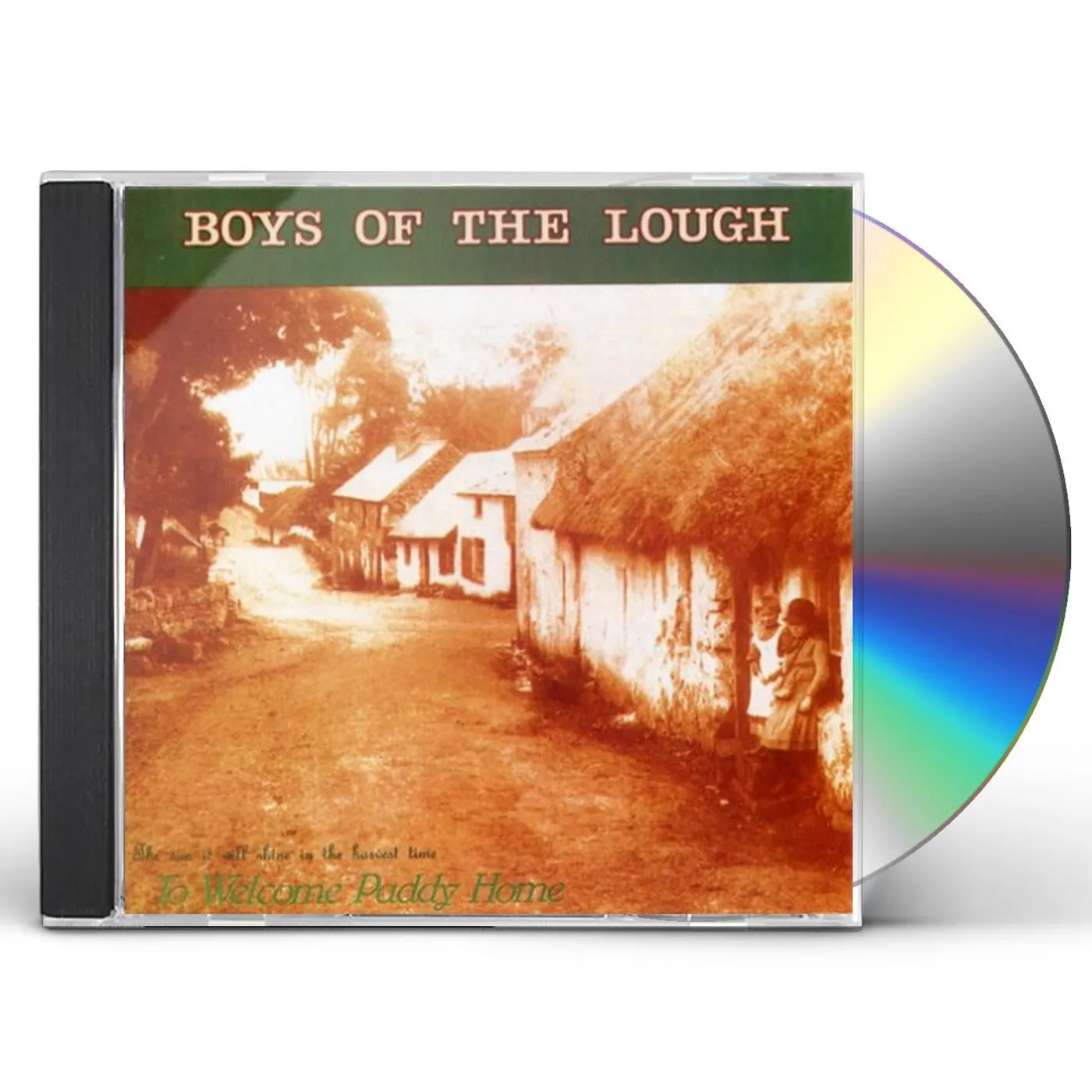Boys Of The Lough WELCOME PADDY HOME CD