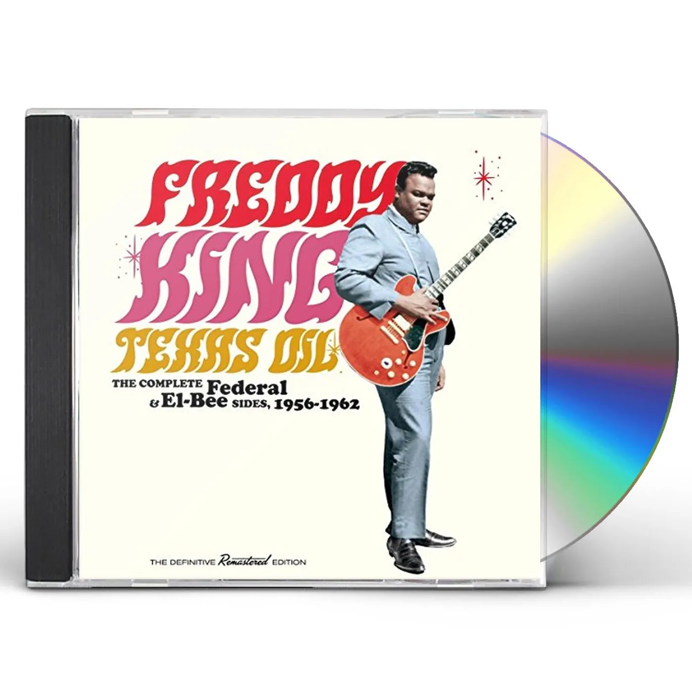 Freddy King TEXAS OIL: COMP FEDERAL & EL-BEE SIDES 1956-1962 CD