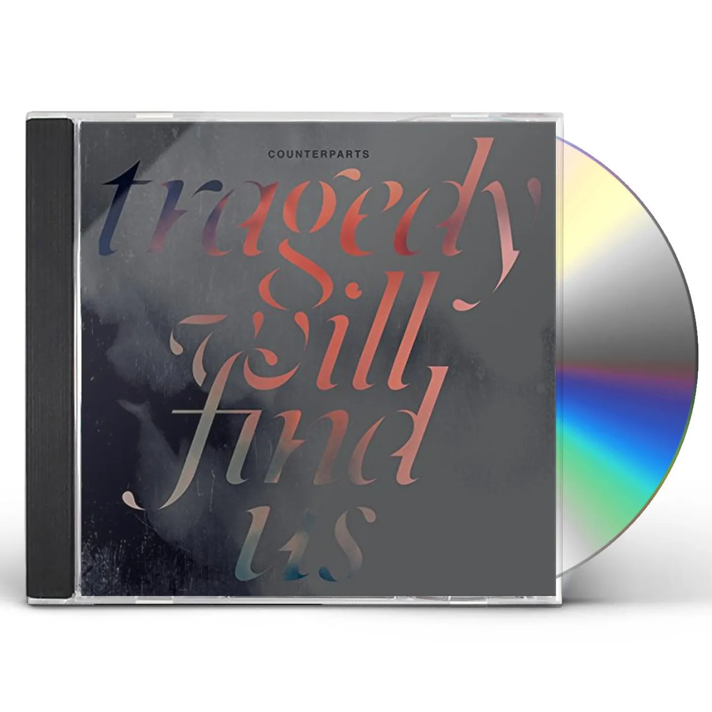Counterparts TRAGEDY WILL FIND US CD