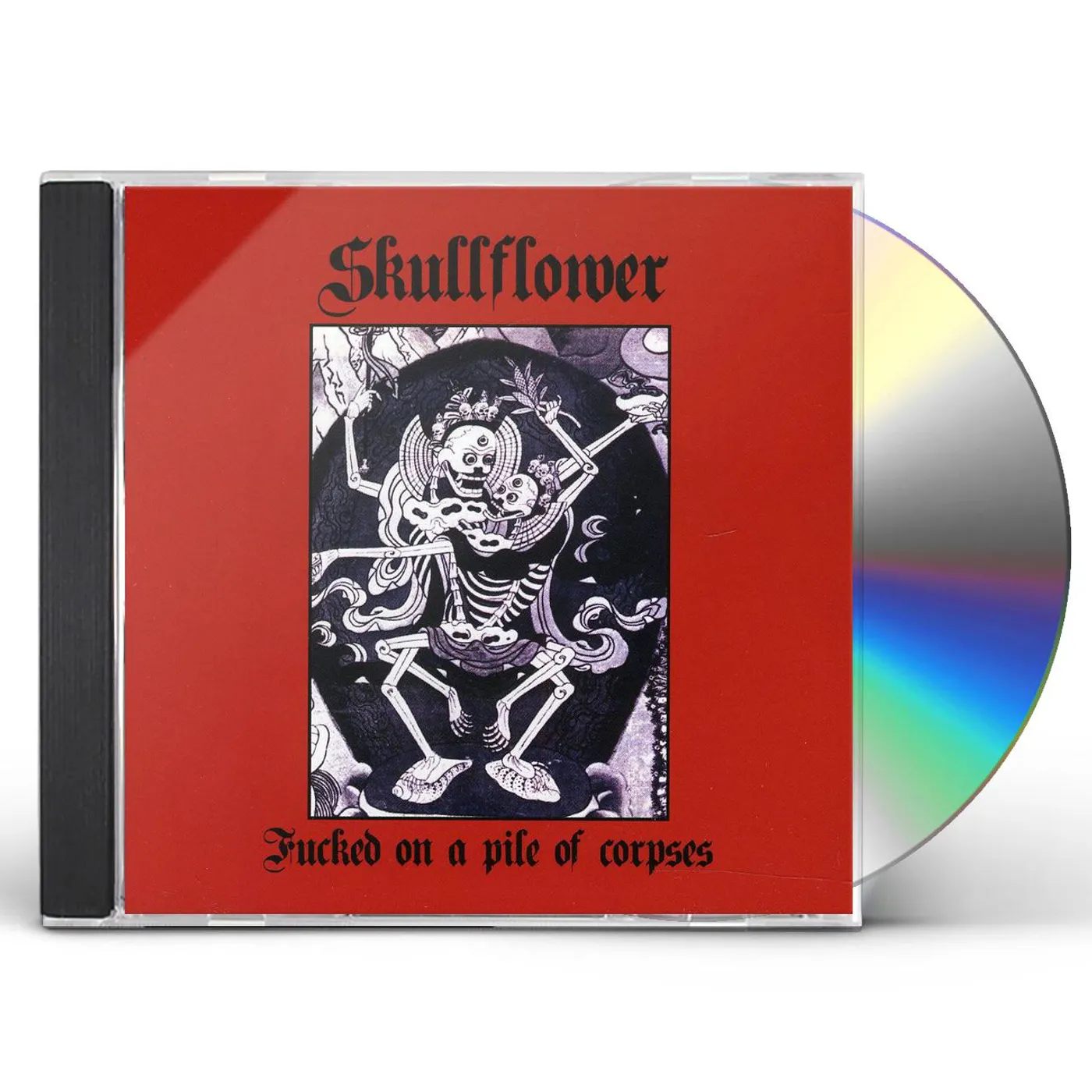 Skullflower FUCKED ON A PILE OF CORPSES CD