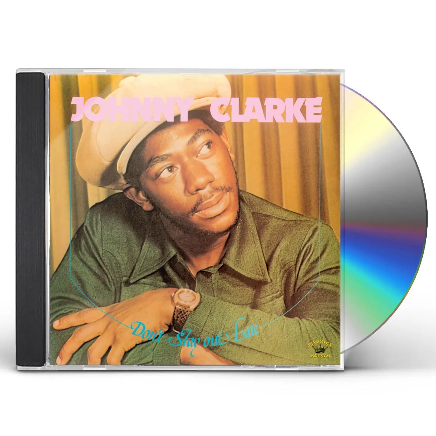 Johnny Clarke DON'T STAY OUT LATE CD