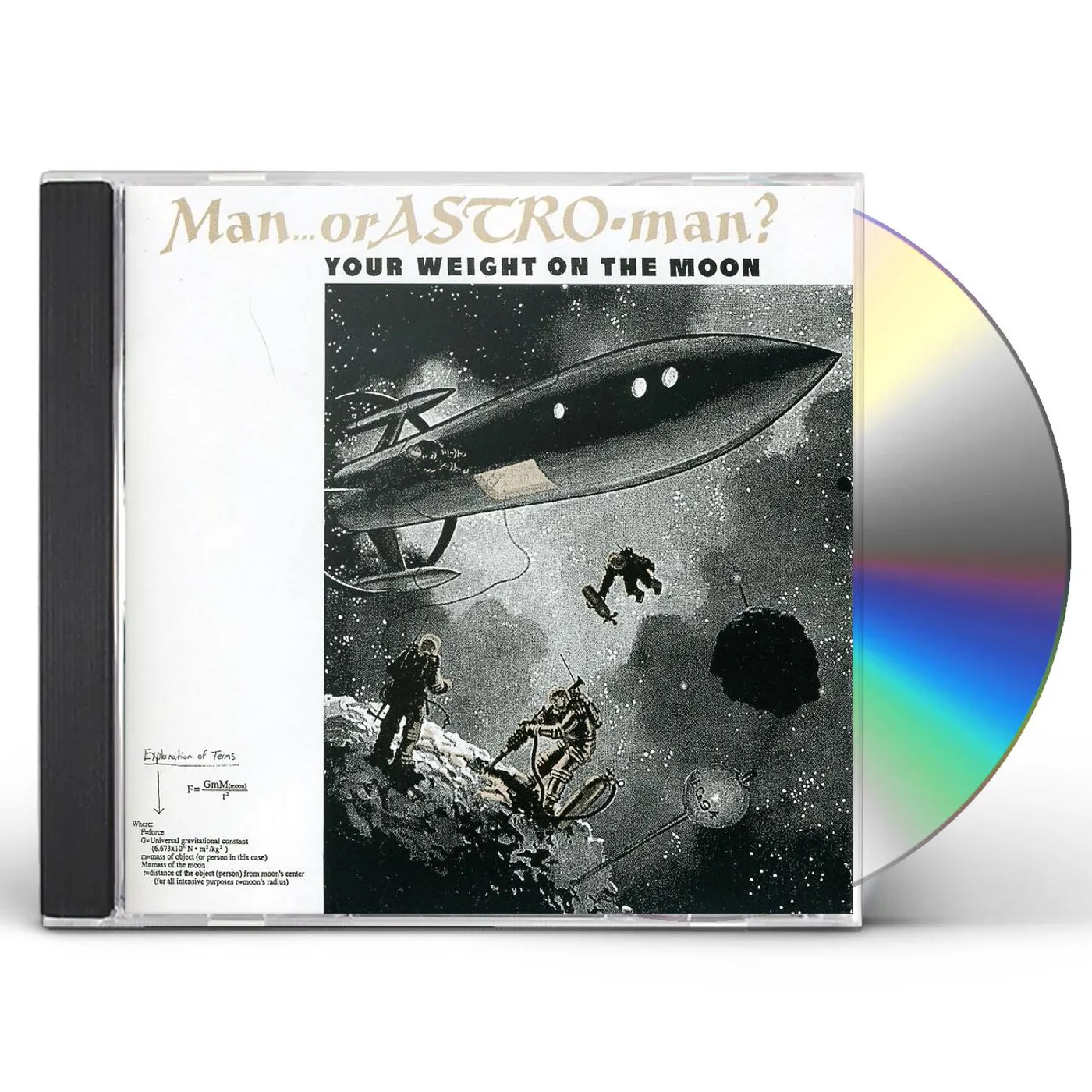 Man Or Astro-Man? YOUR WEIGHT ON THE MOON CD