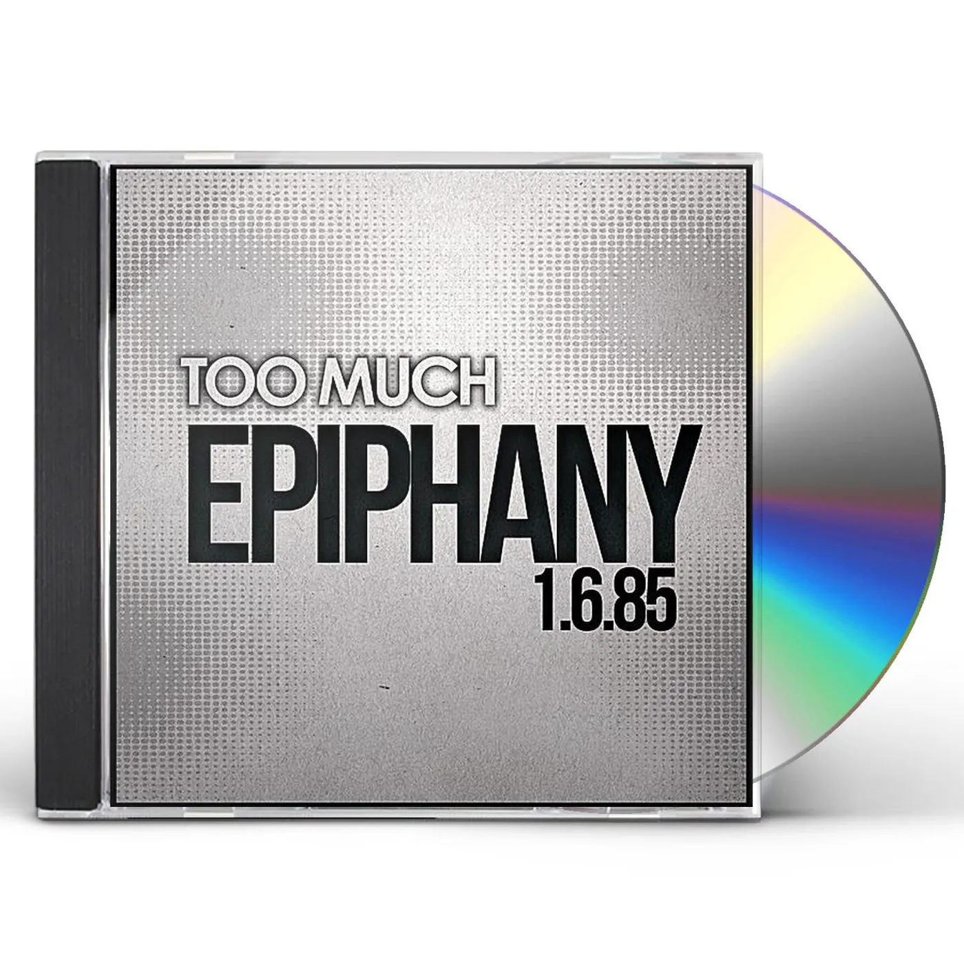 Too Much EPIPHANY 1.6.85 CD