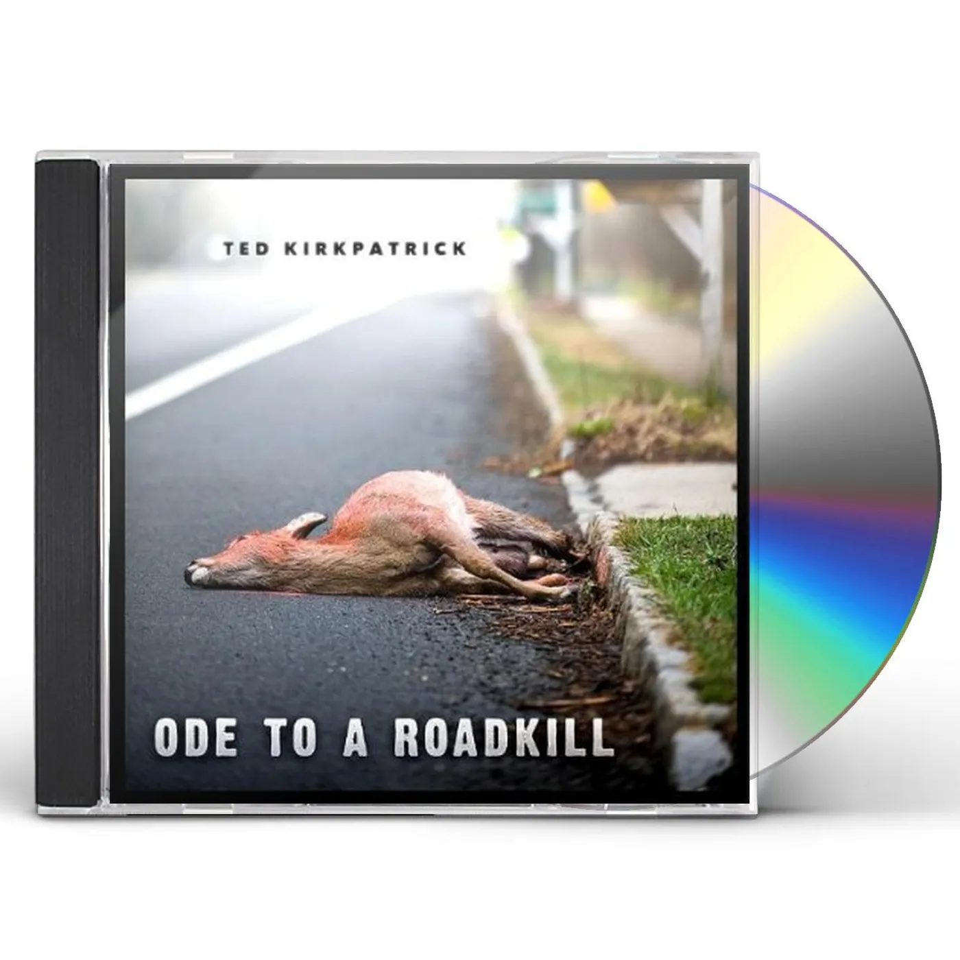 Ted Kirkpatrick ODE TO A ROADKILL CD