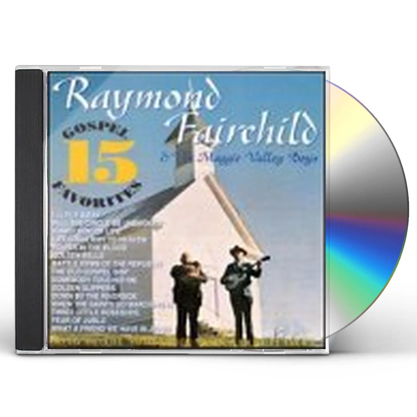 Raymond Fairchild 15 GOSPEL FAVORITES CD
