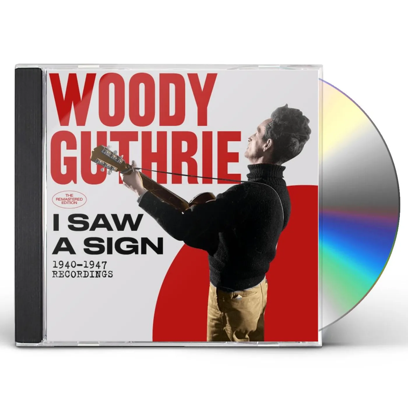 Woody Guthrie I SAW A SIGN: 1940-1947 RECORDINGS CD